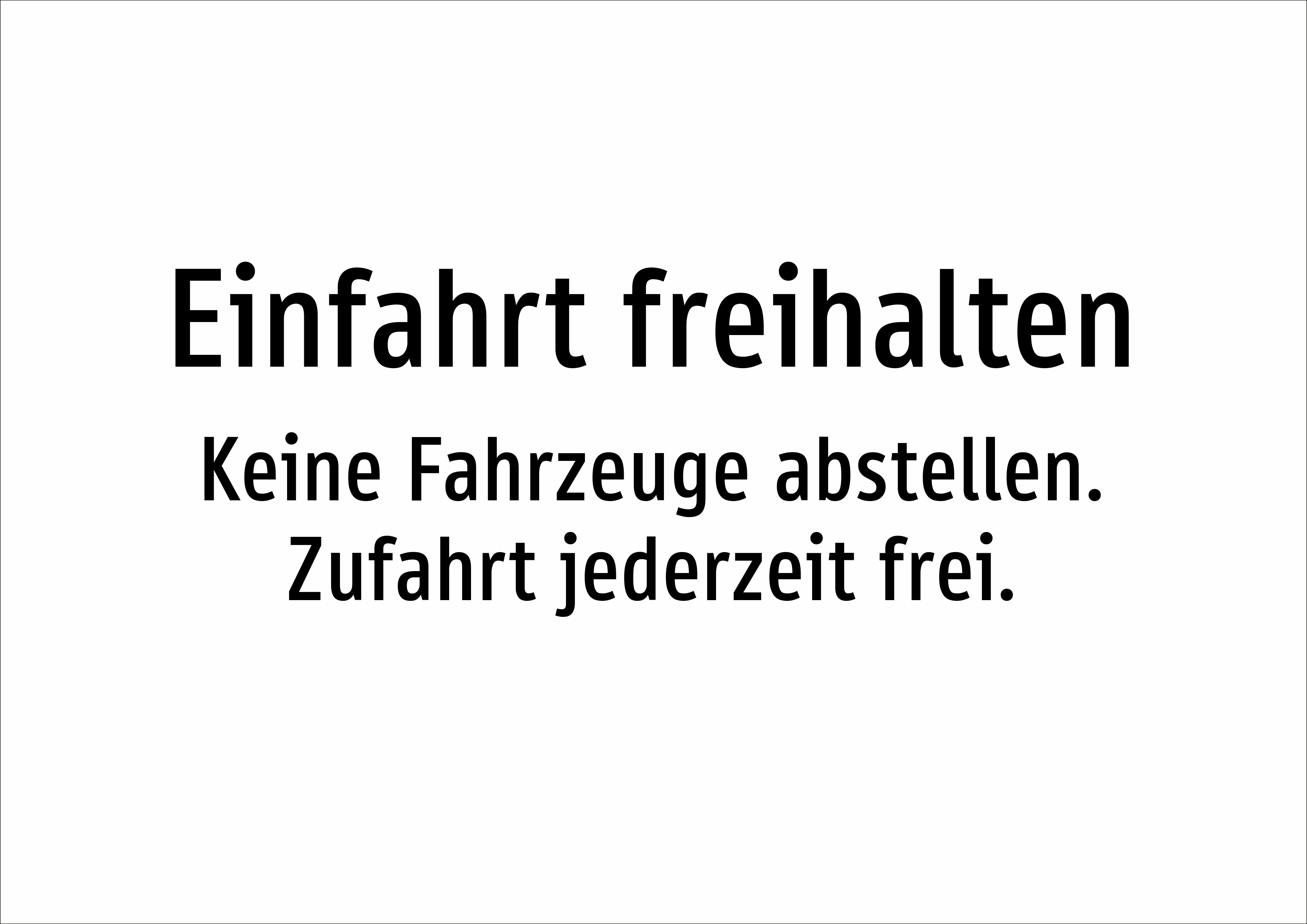 Einfahrt freihalten - Keine Fahrzeuge abstellen. Zufahrt jederzeit frei. - Schild - Produktbild 2