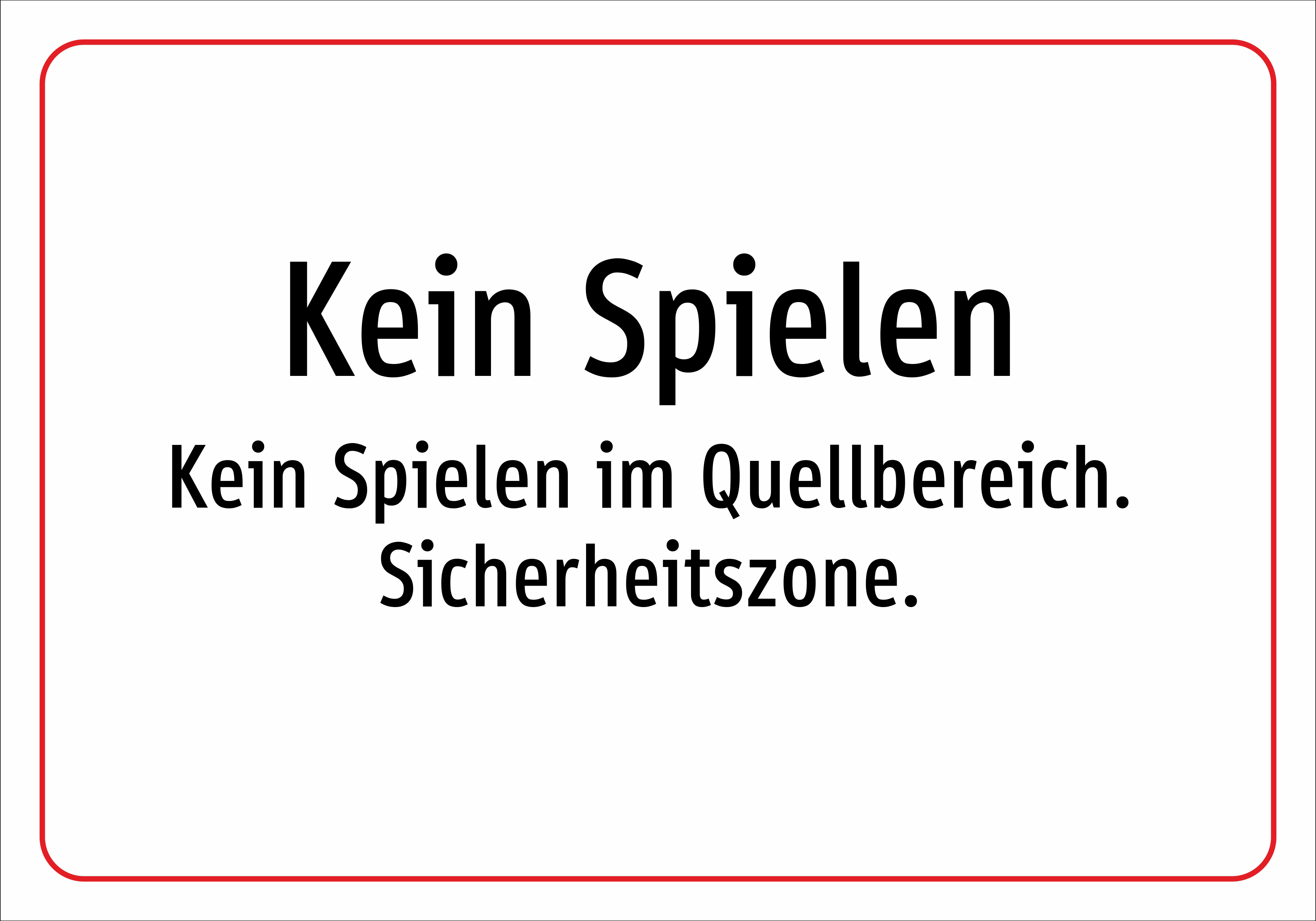 Kein Spielen - Kein Spielen im Quellbereich. Sicherheitszone. - Schild - Produktbild 2