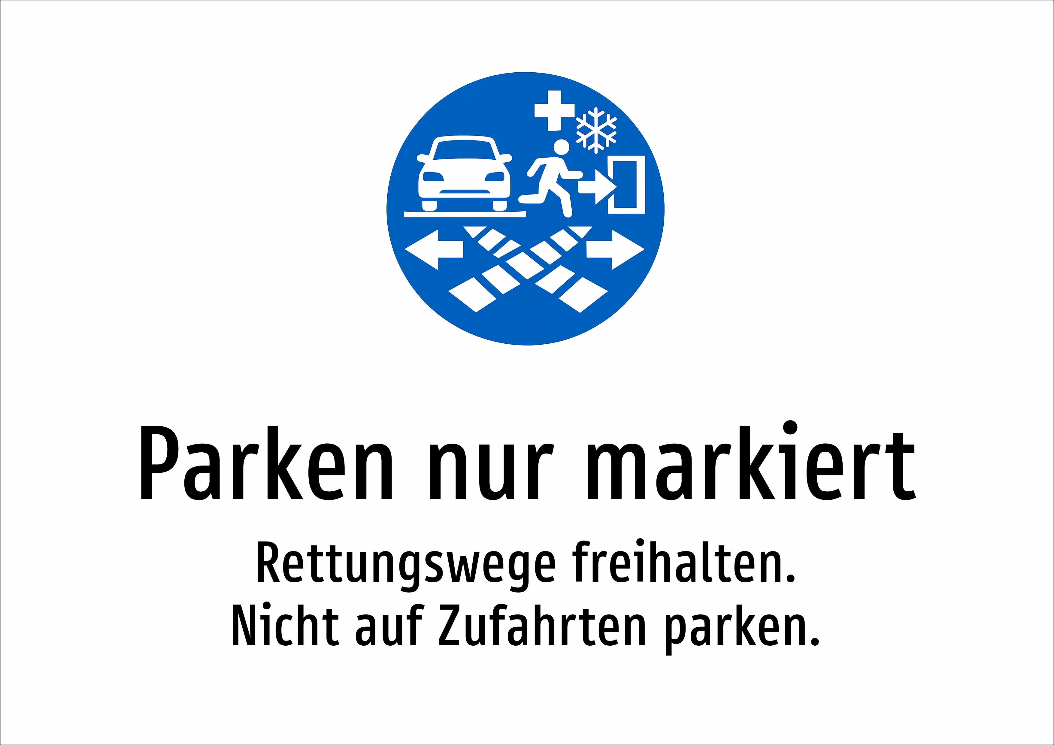 Parken nur markiert - Rettungswege freihalten. Nicht auf Zufahrten parken. - Schild