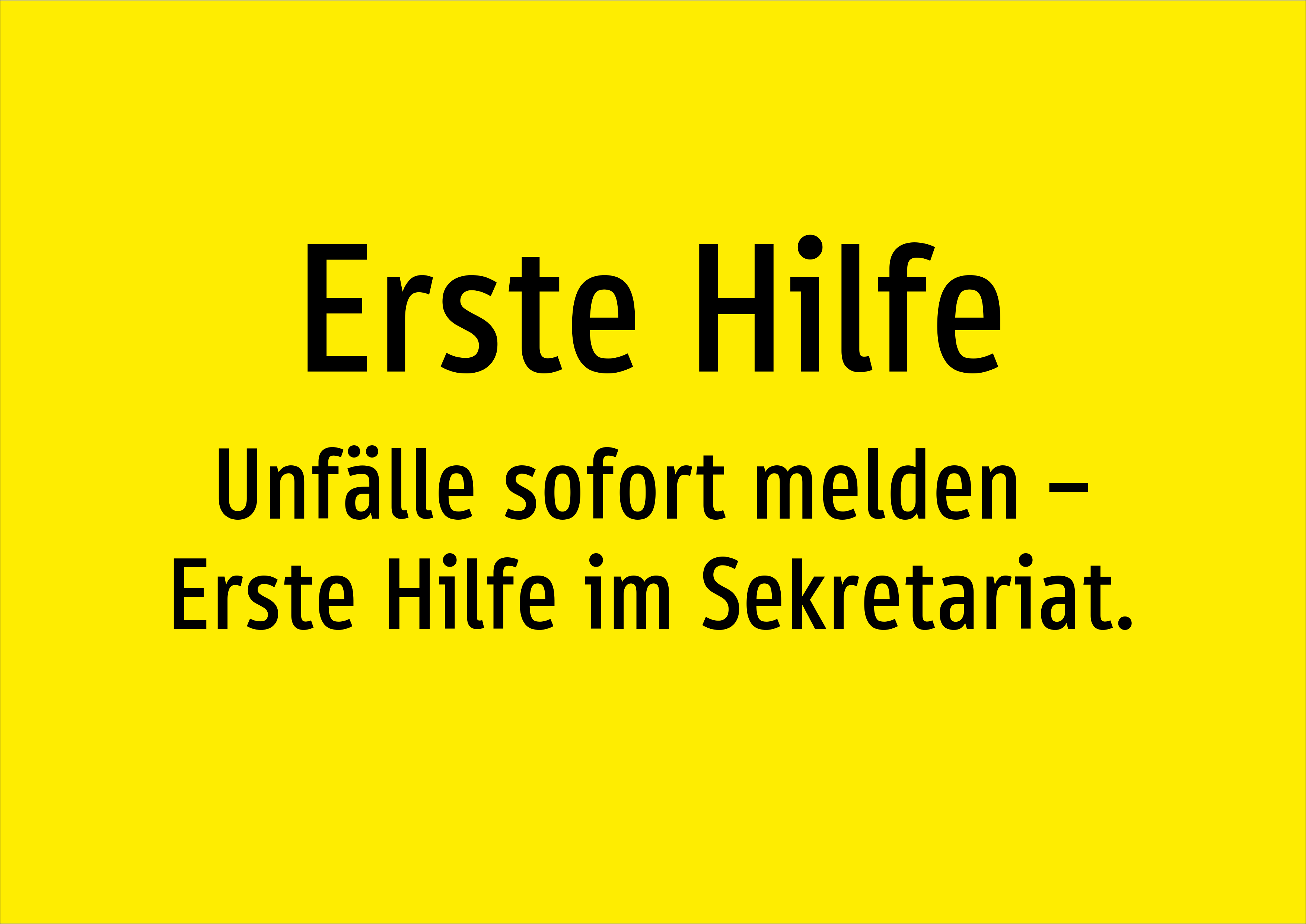 Erste Hilfe - Unfälle sofort melden – Erste Hilfe im Sekretariat. - Schild - Produktbild 2