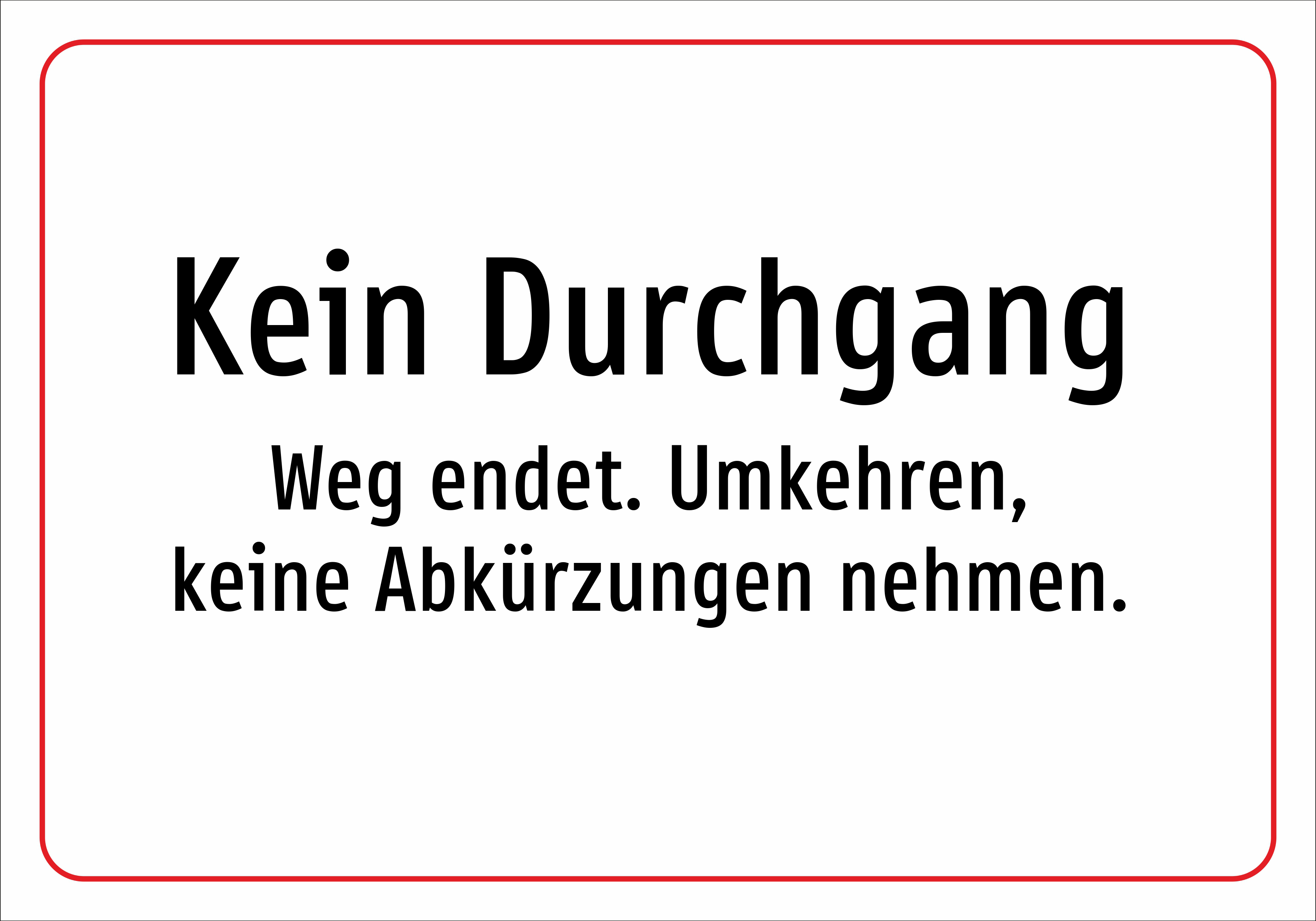 Kein Durchgang - Weg endet. Umkehren, keine Abkürzungen nehmen. - Schild - Produktbild 2