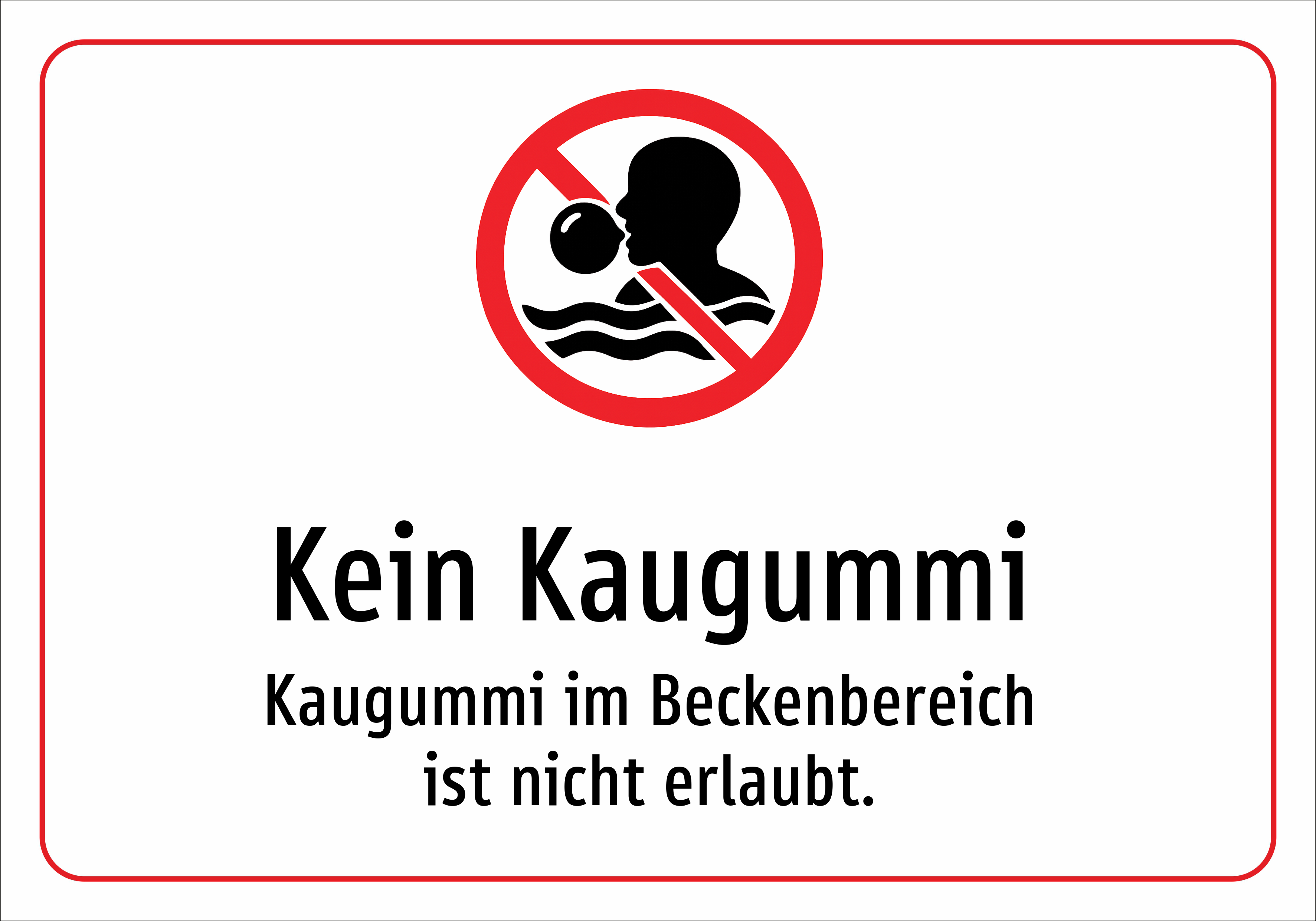 Kein Kaugummi - Kaugummi im Beckenbereich ist nicht erlaubt. - Schild
