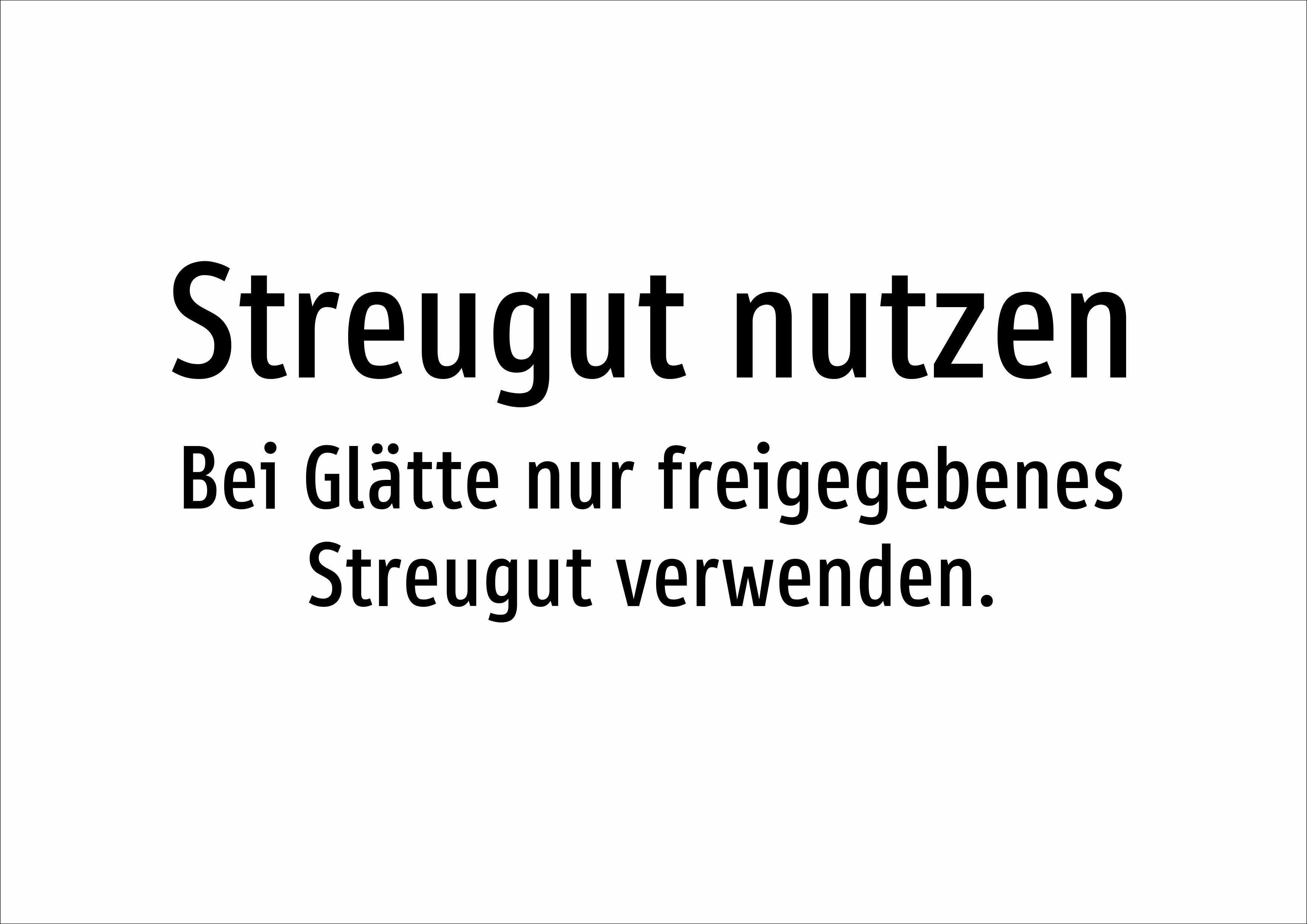 Streugut nutzen - Bei Glätte nur freigegebenes Streugut verwenden. - Schild - Produktbild 2