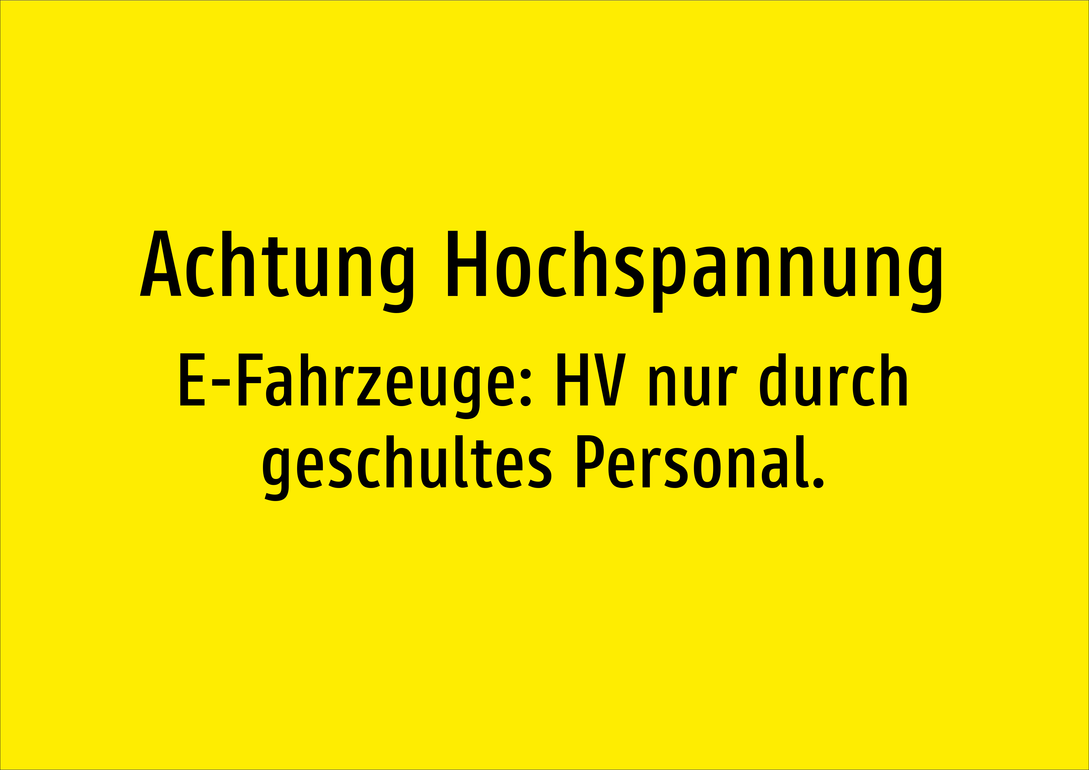 Achtung Hochspannung - E-Fahrzeuge: HV nur durch geschultes Personal. - Schild - Produktbild 2