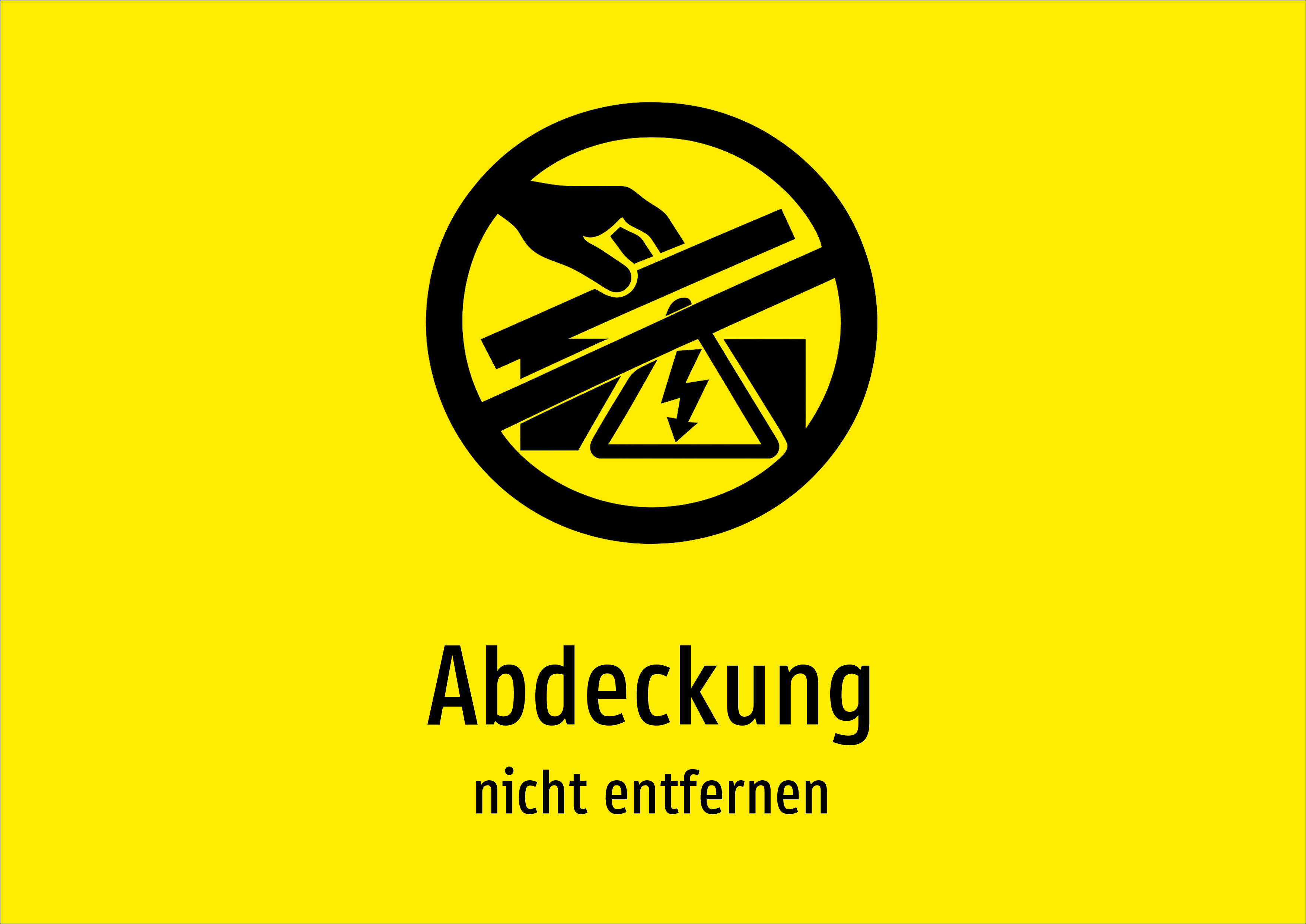 Abdeckung - nicht entfernen - Schild