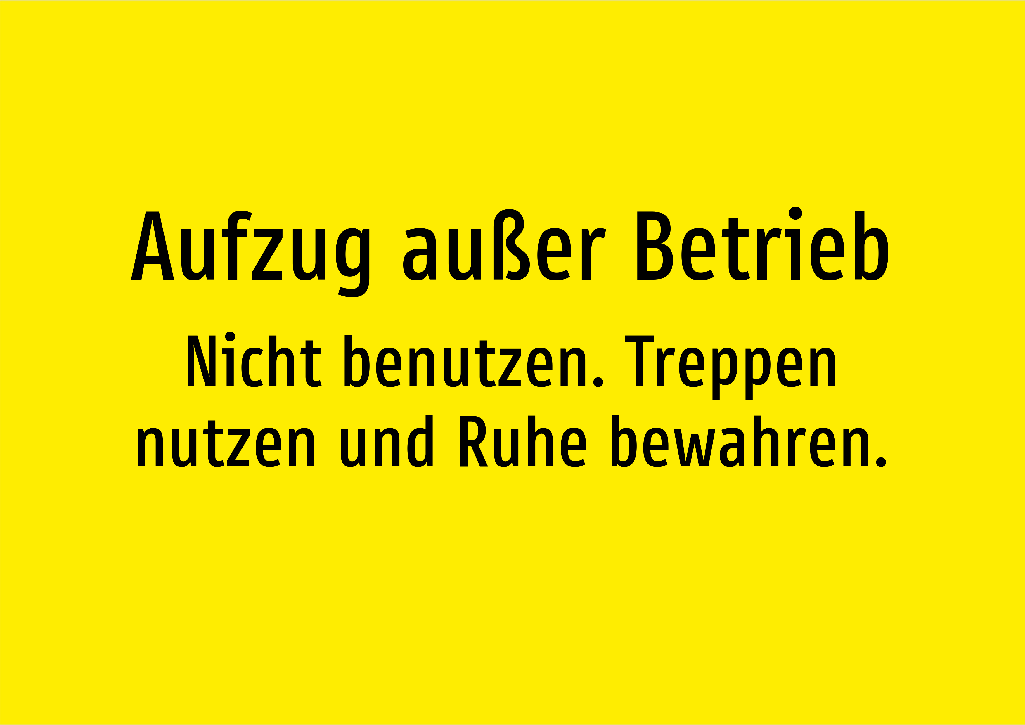 Aufzug außer Betrieb - Nicht benutzen. Treppen nutzen und Ruhe bewahren. - Schild - Produktbild 2