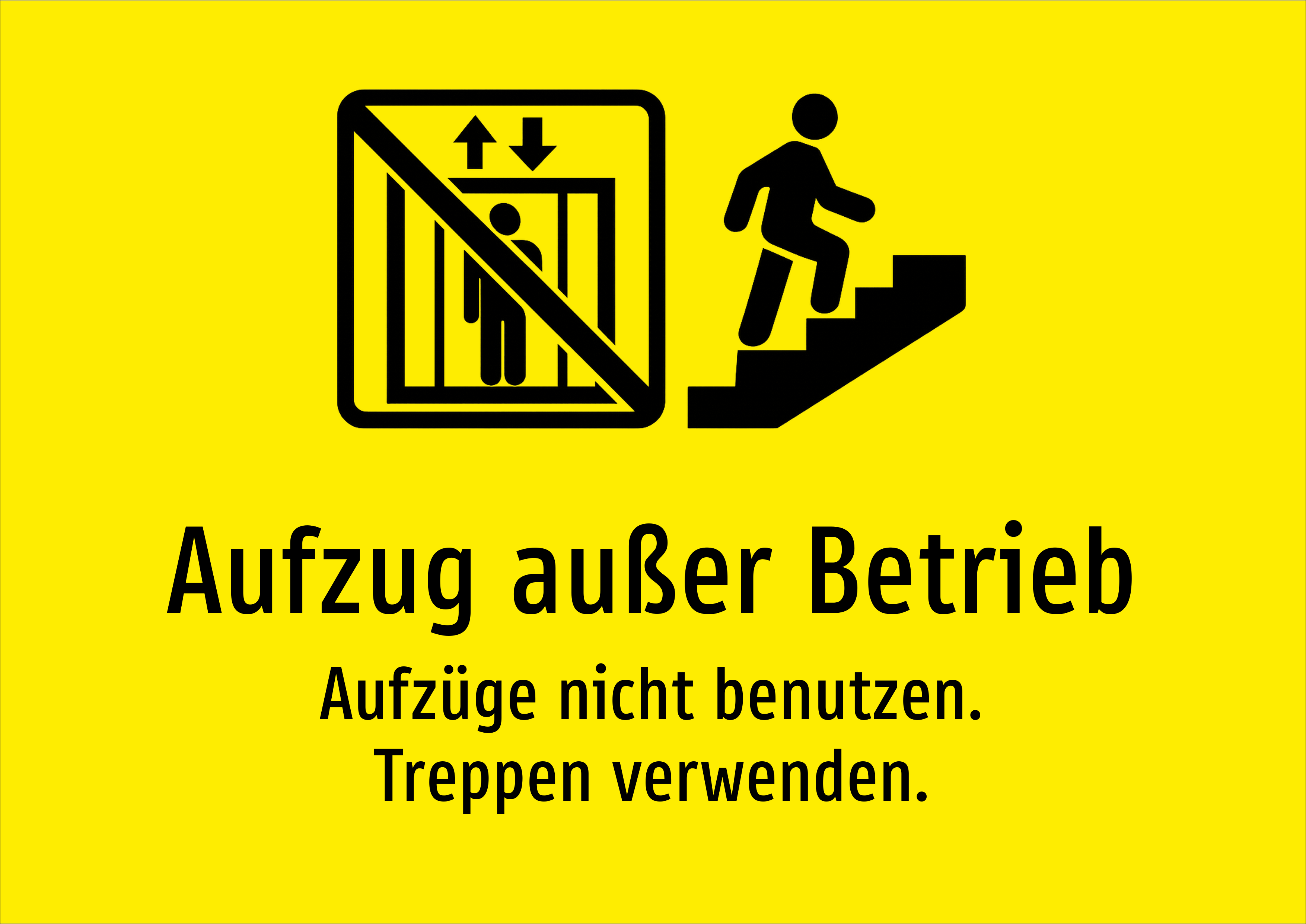 Aufzug außer Betrieb - Aufzüge nicht benutzen. Treppen verwenden. - Schild