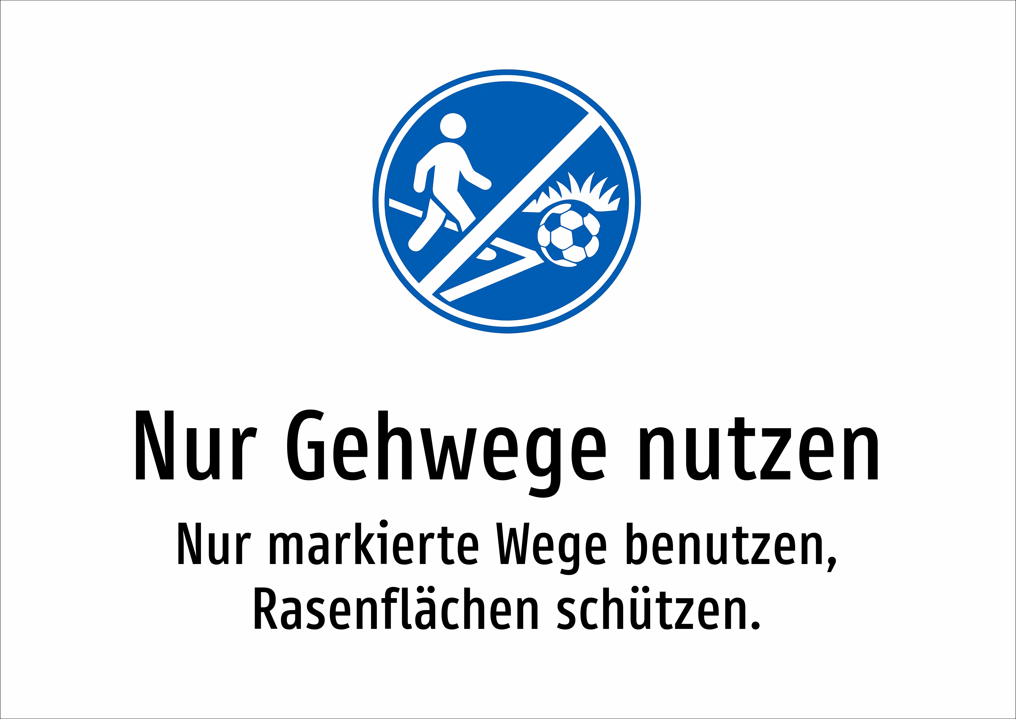 Nur Gehwege nutzen - Nur markierte Wege benutzen, Rasenflächen schützen. - Schild
