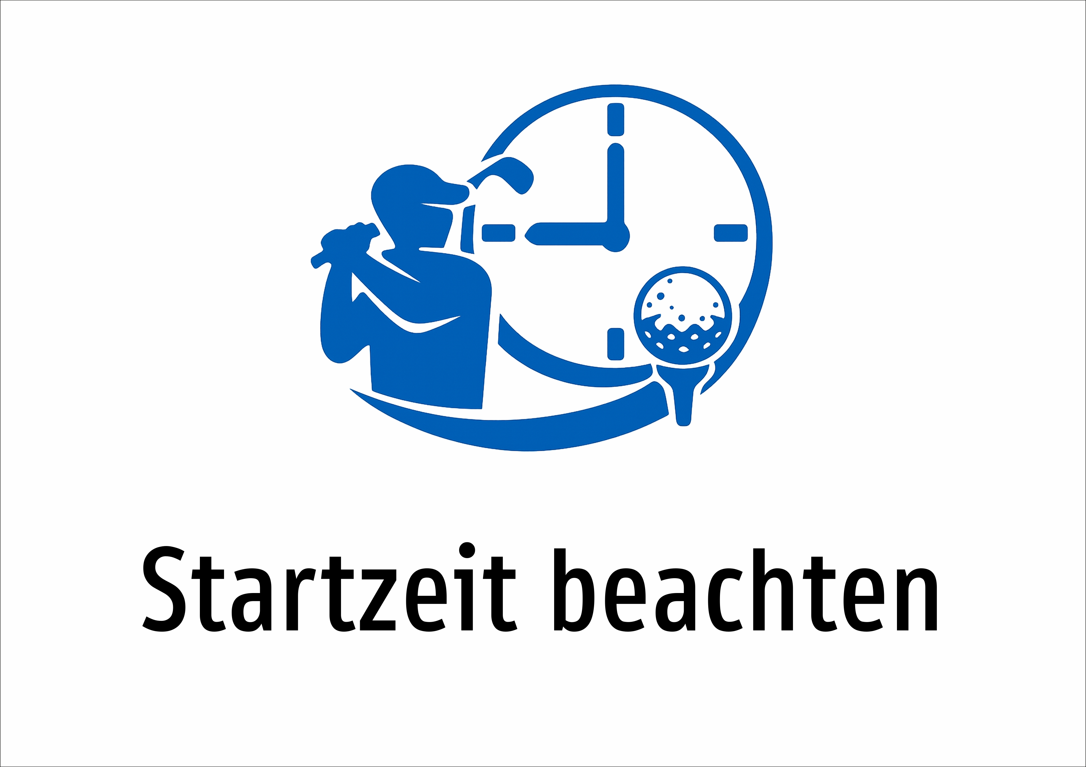 Startzeit beachten - Schild