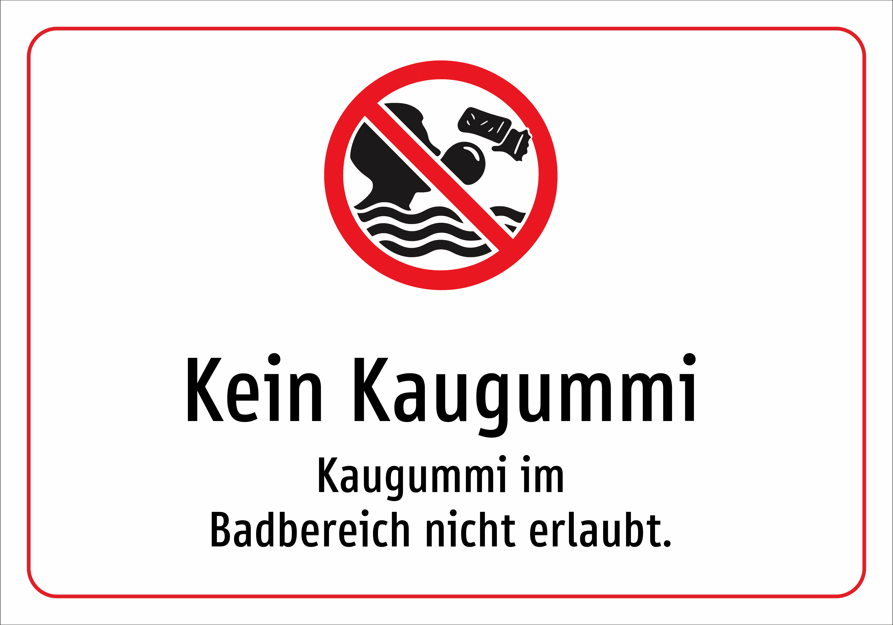 Kein Kaugummi - Kaugummi im Badbereich nicht erlaubt. - Schild