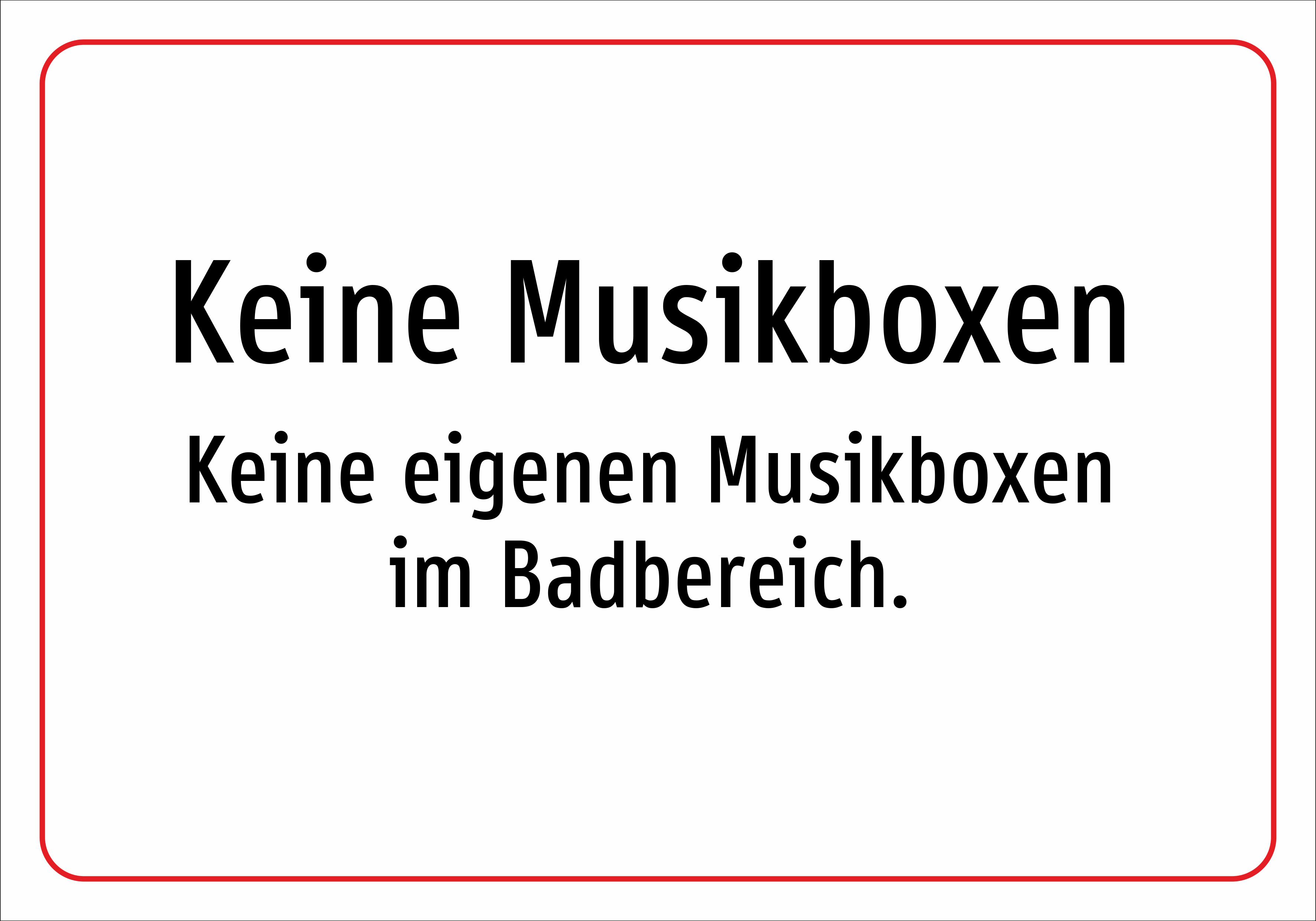 Keine Musikboxen - Keine eigenen Musikboxen im Badbereich. - Schild - Produktbild 2