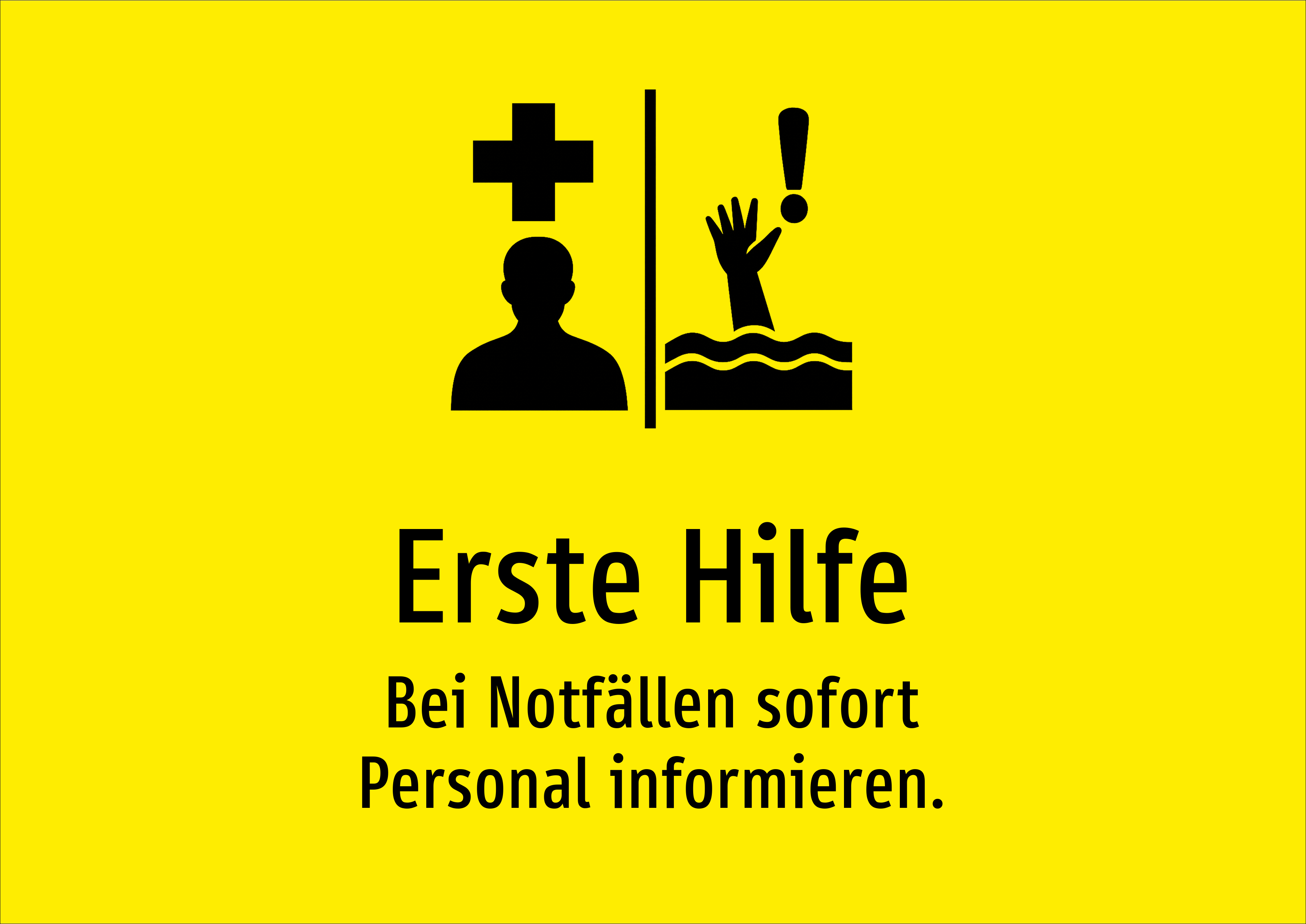 Erste Hilfe - Bei Notfällen sofort Personal informieren. - Schild