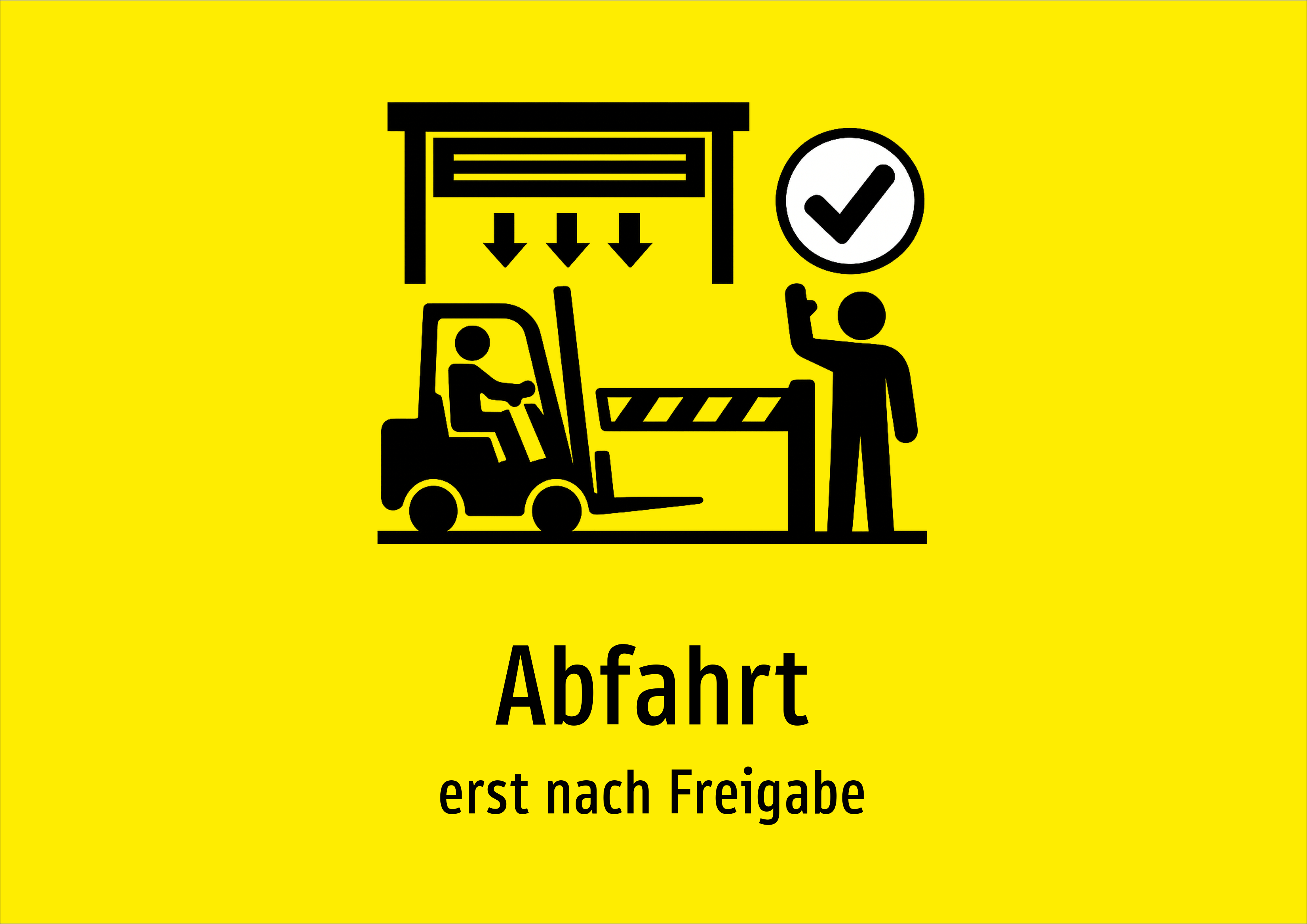 Abfahrt - erst nach Freigabe - Schild