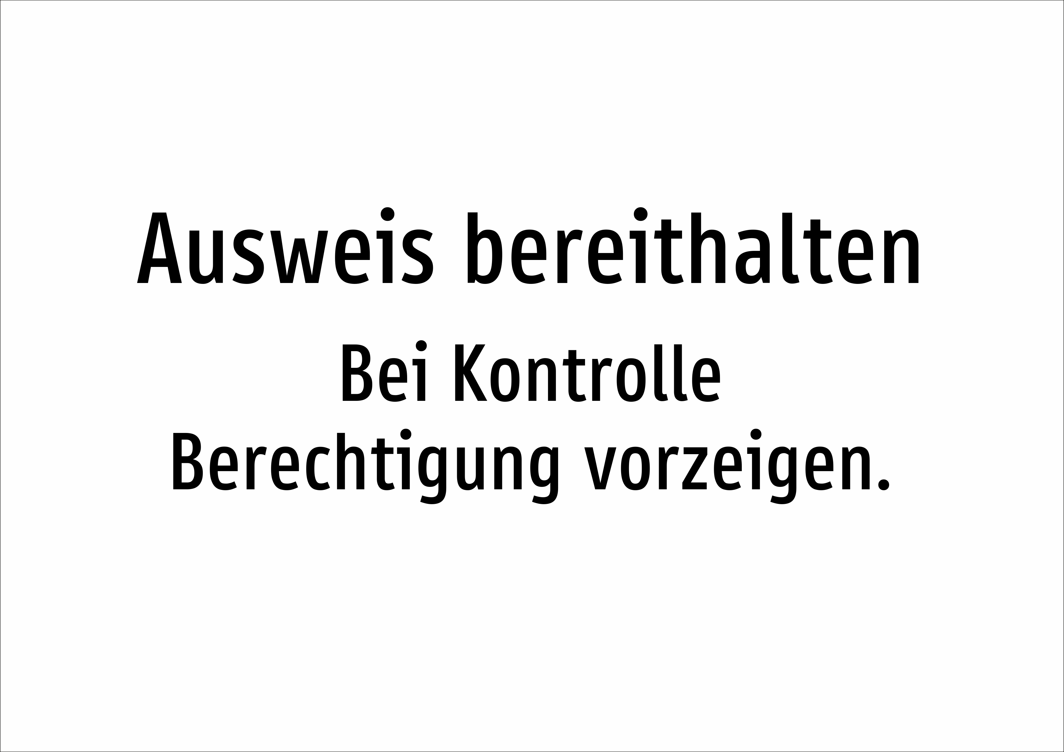 Ausweis bereithalten - Bei Kontrolle Berechtigung vorzeigen. - Schild - Produktbild 2