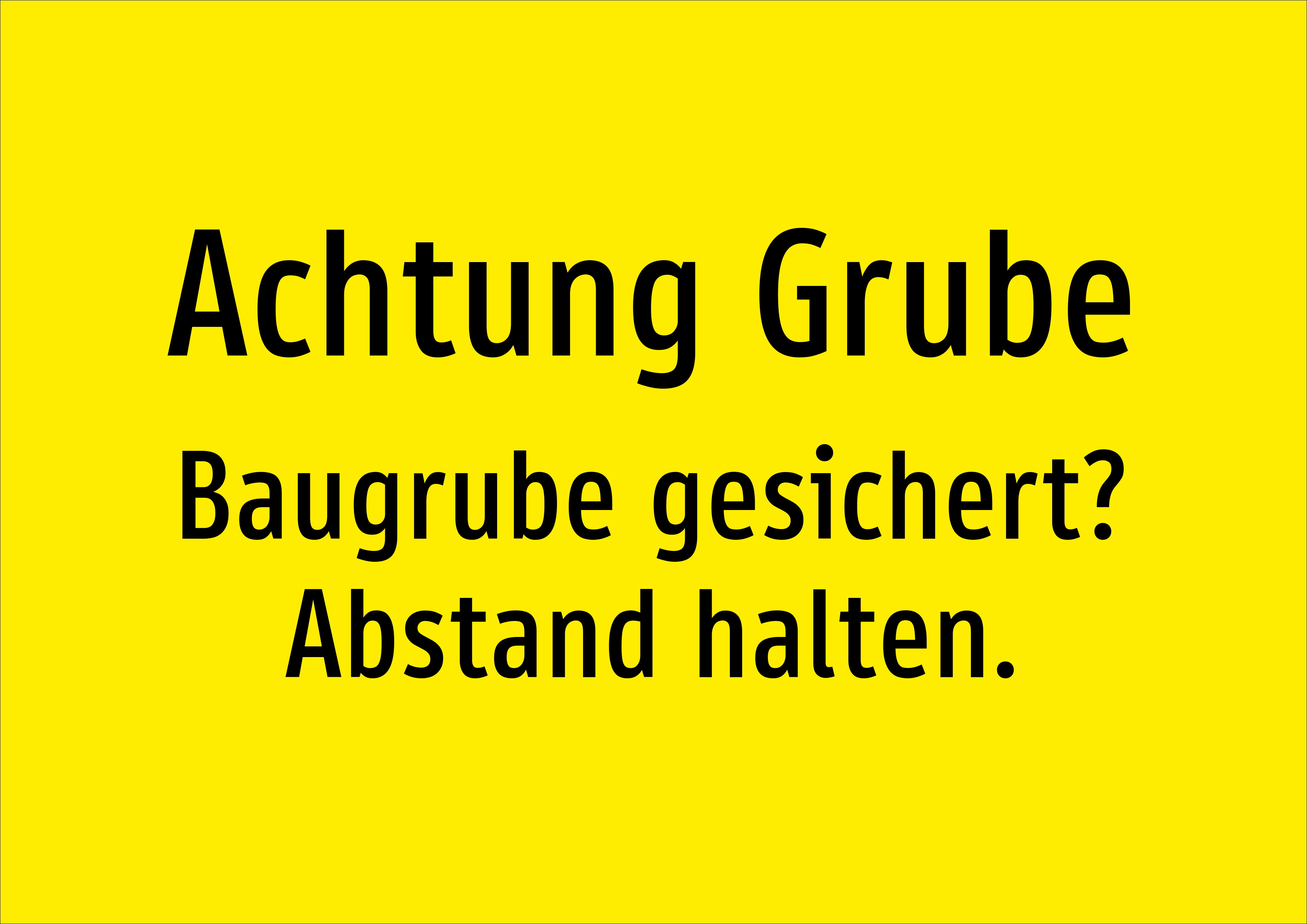Achtung Grube - Baugrube gesichert? Abstand halten. - Schild - Produktbild 2