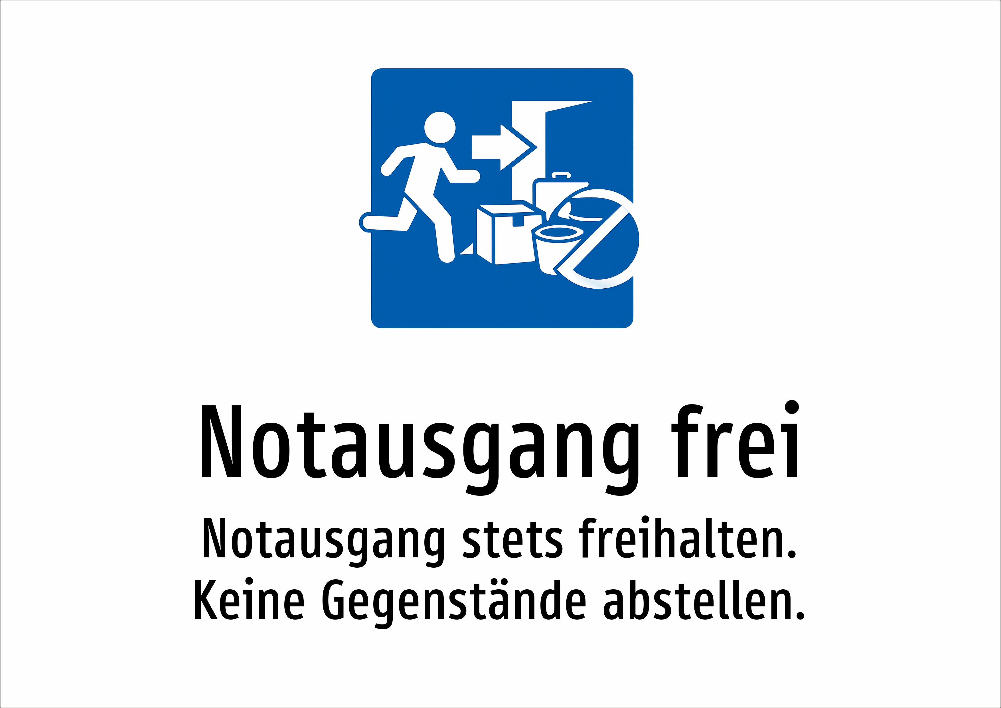Notausgang frei - Notausgang stets freihalten. Keine Gegenstände abstellen. - Schild