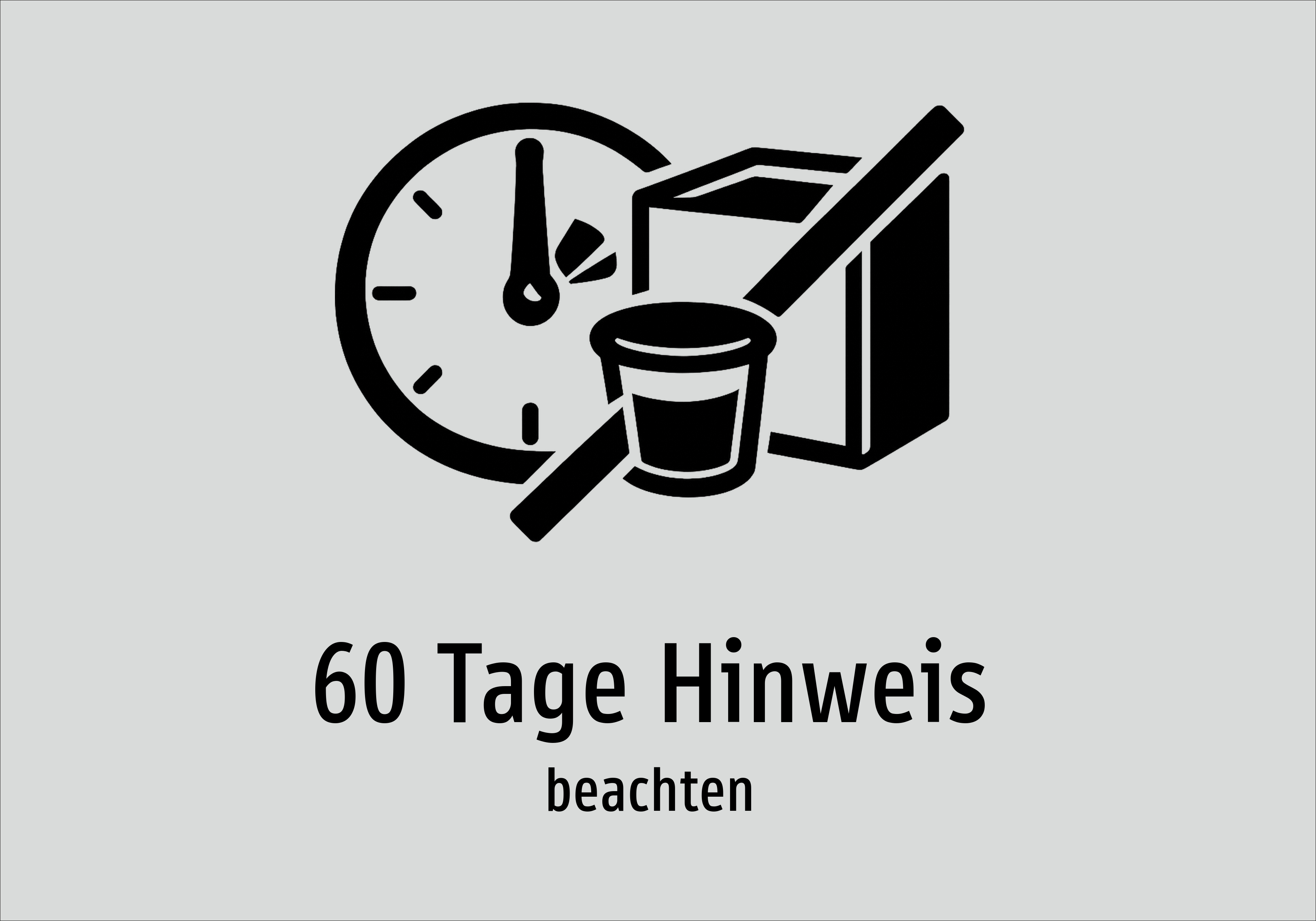 60 Tage Hinweis - beachten - Schild