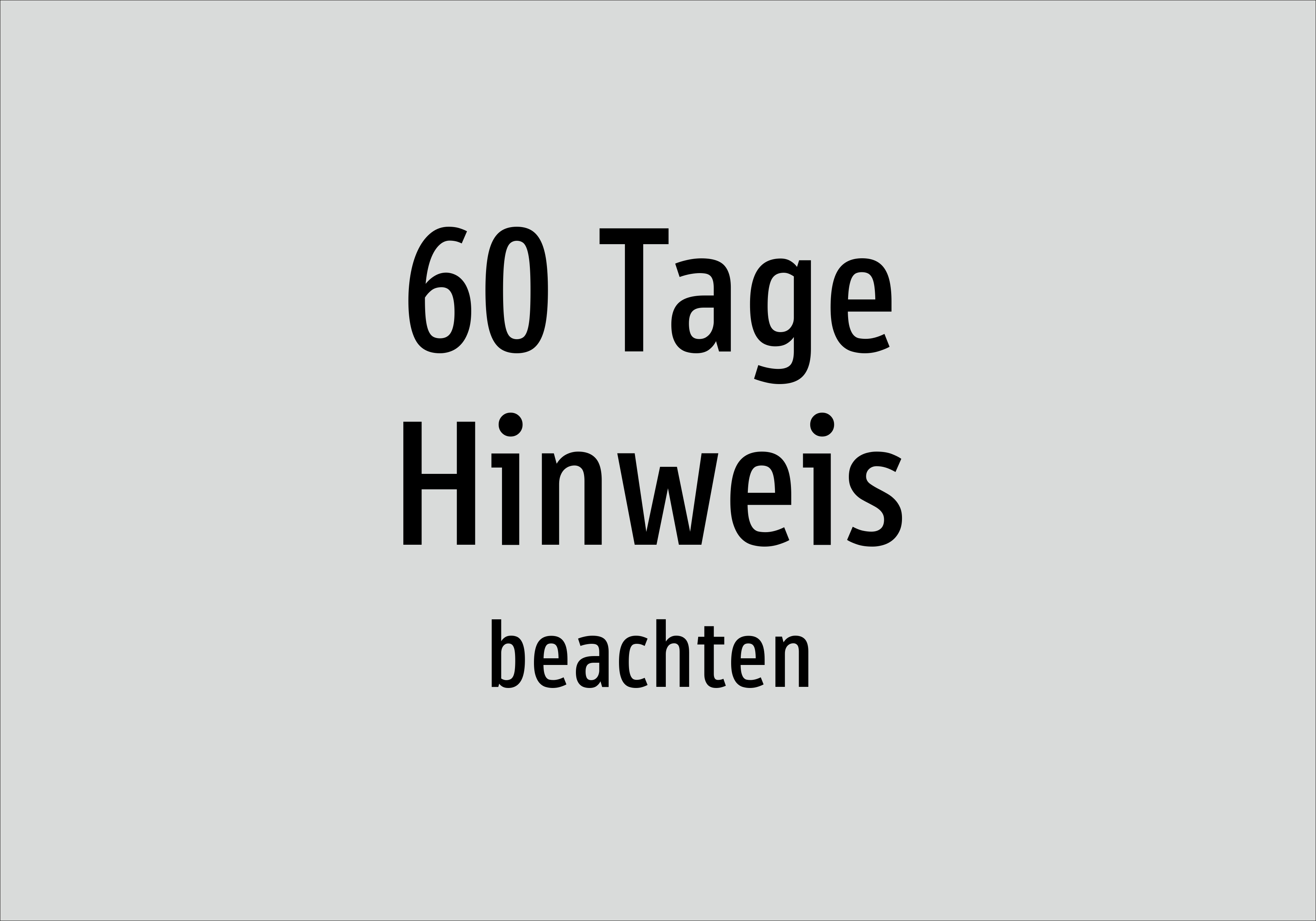 60 Tage Hinweis - beachten - Schild - Produktbild 2