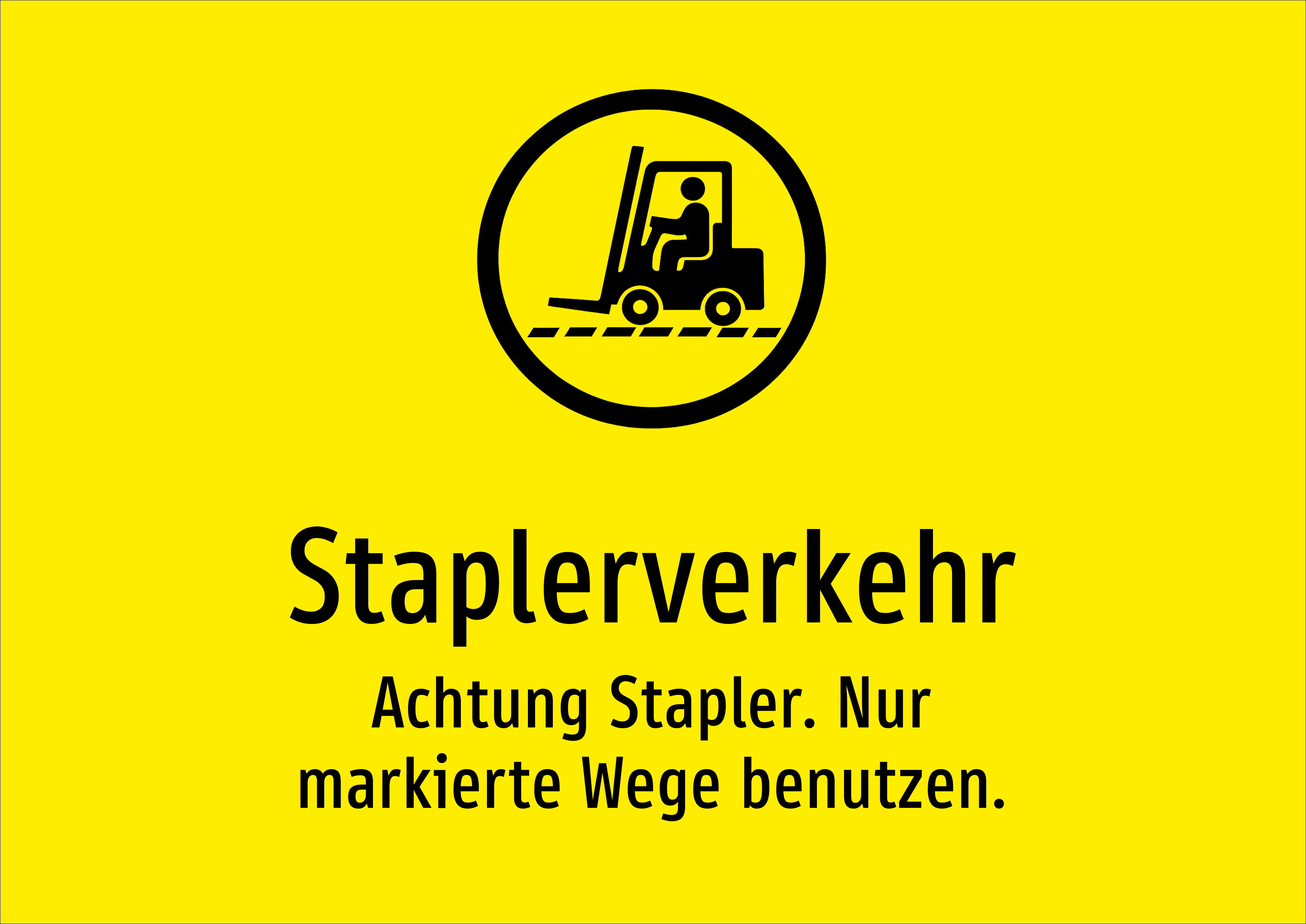 Staplerverkehr - Achtung Stapler. Nur markierte Wege benutzen. - Schild