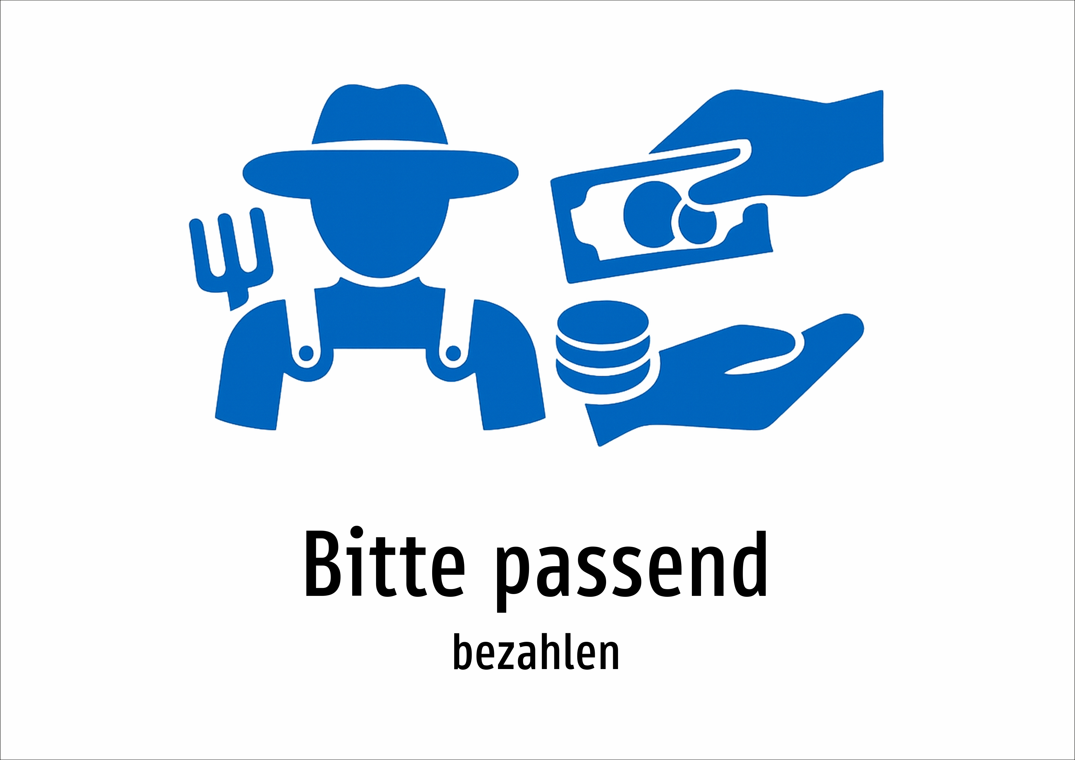 Bitte passend - bezahlen - Schild
