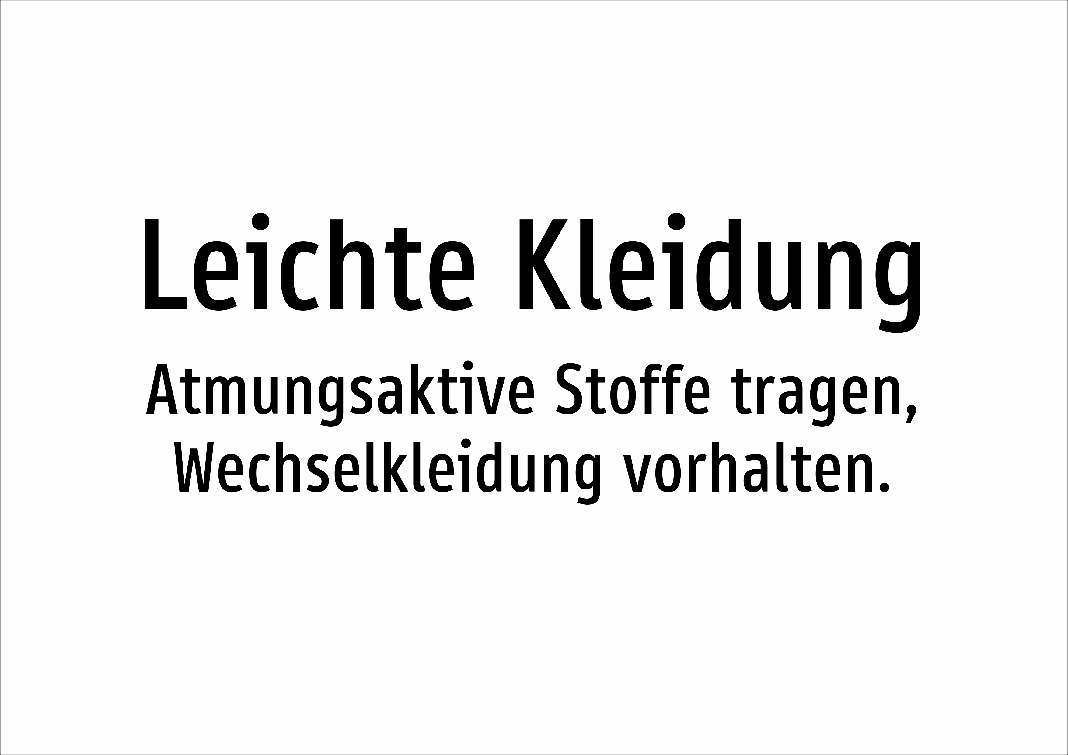 Leichte Kleidung - Atmungsaktive Stoffe tragen, Wechselkleidung vorhalten. - Schild - Produktbild 2