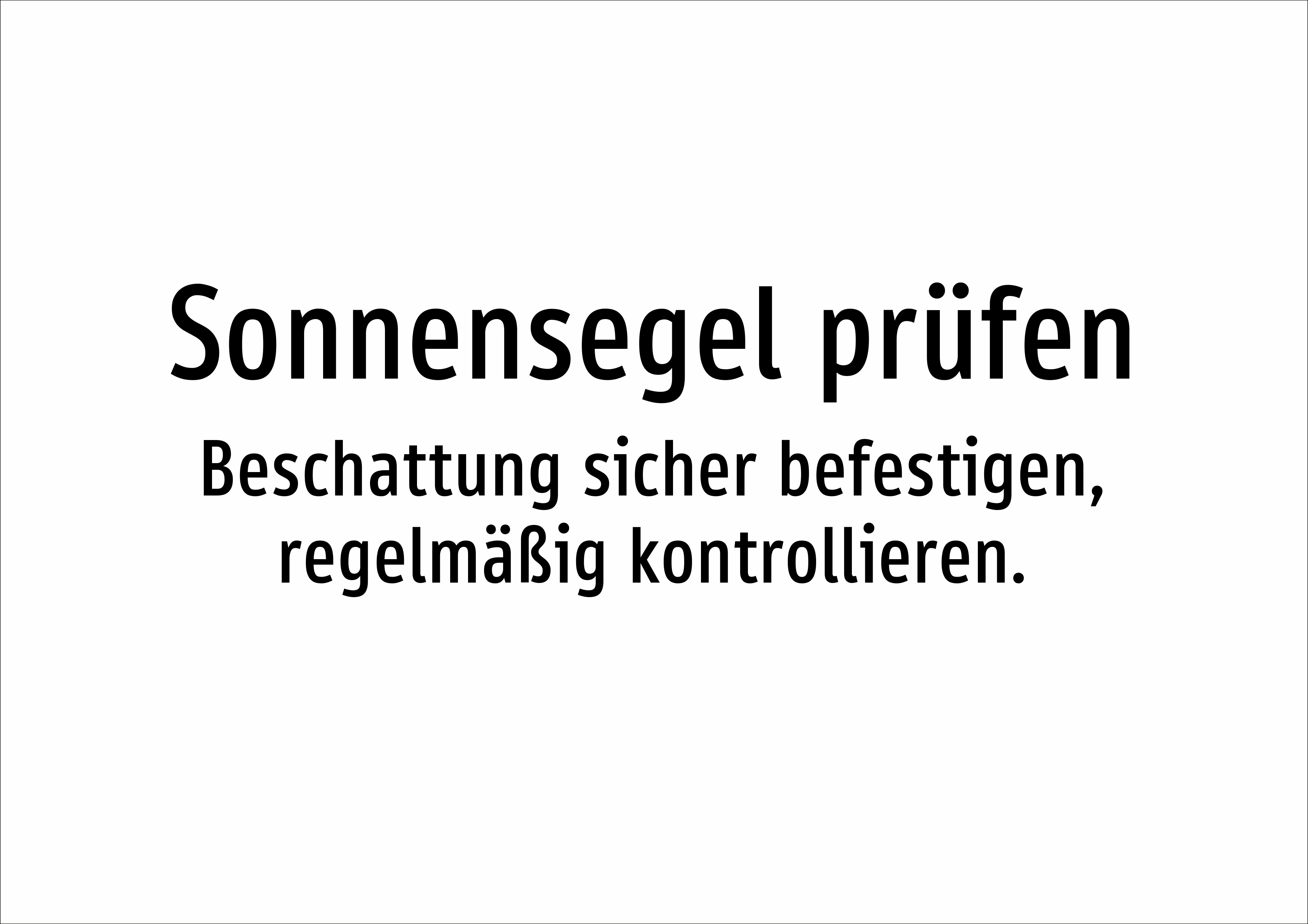 Sonnensegel prüfen - Beschattung sicher befestigen, regelmäßig kontrollieren. - Schild - Produktbild 2