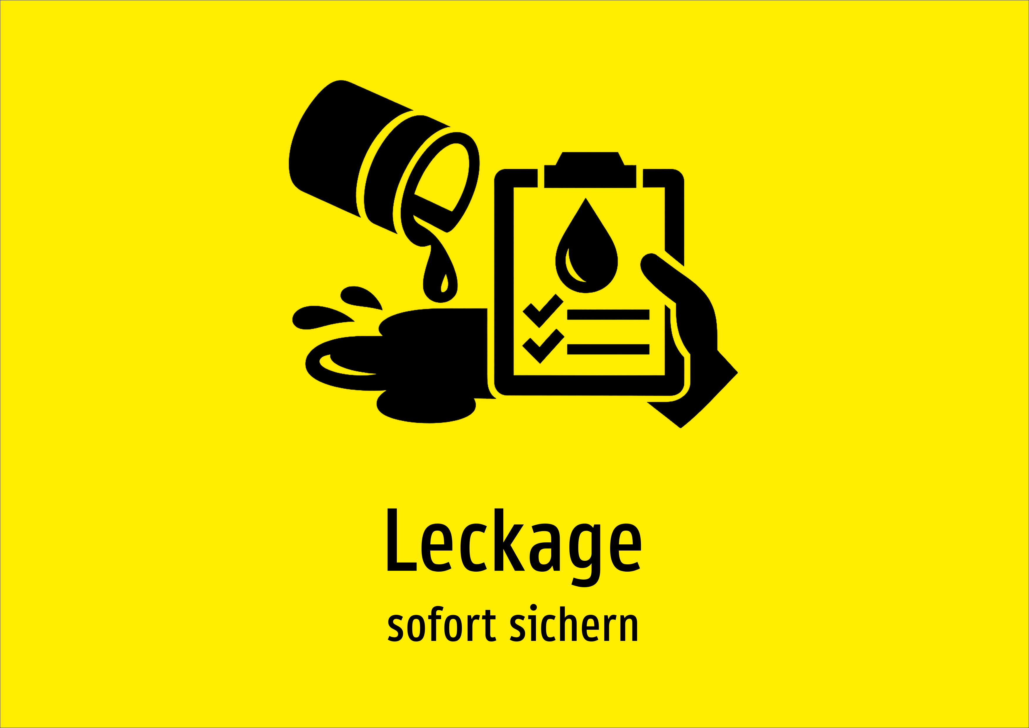 Leckage - sofort sichern - Schild