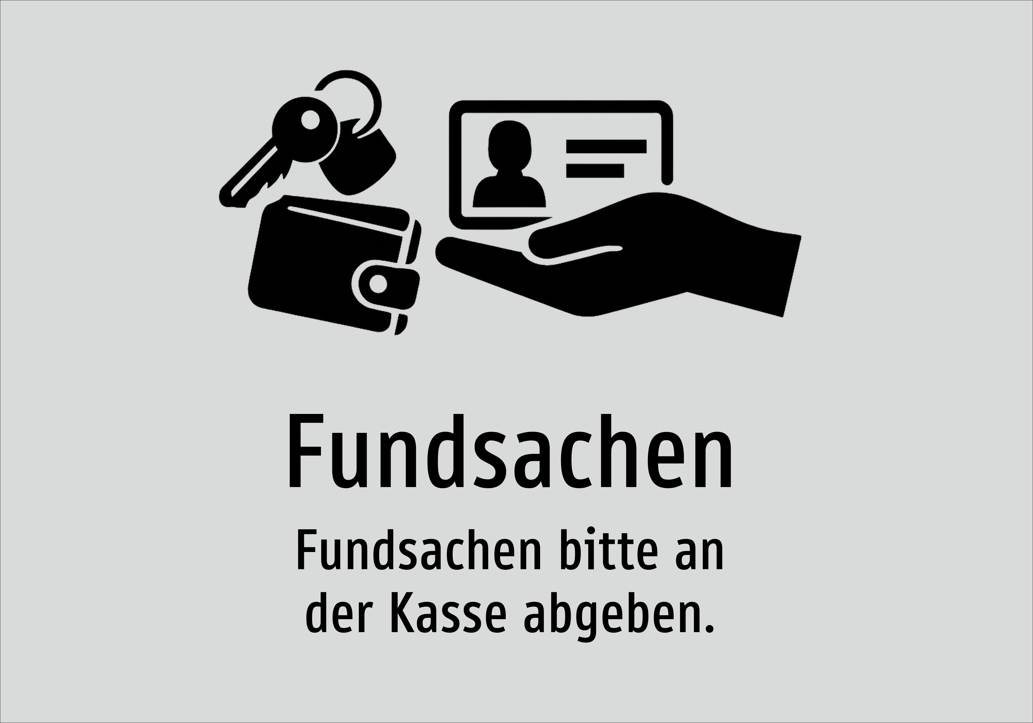 Fundsachen - Fundsachen bitte an der Kasse abgeben. - Schild