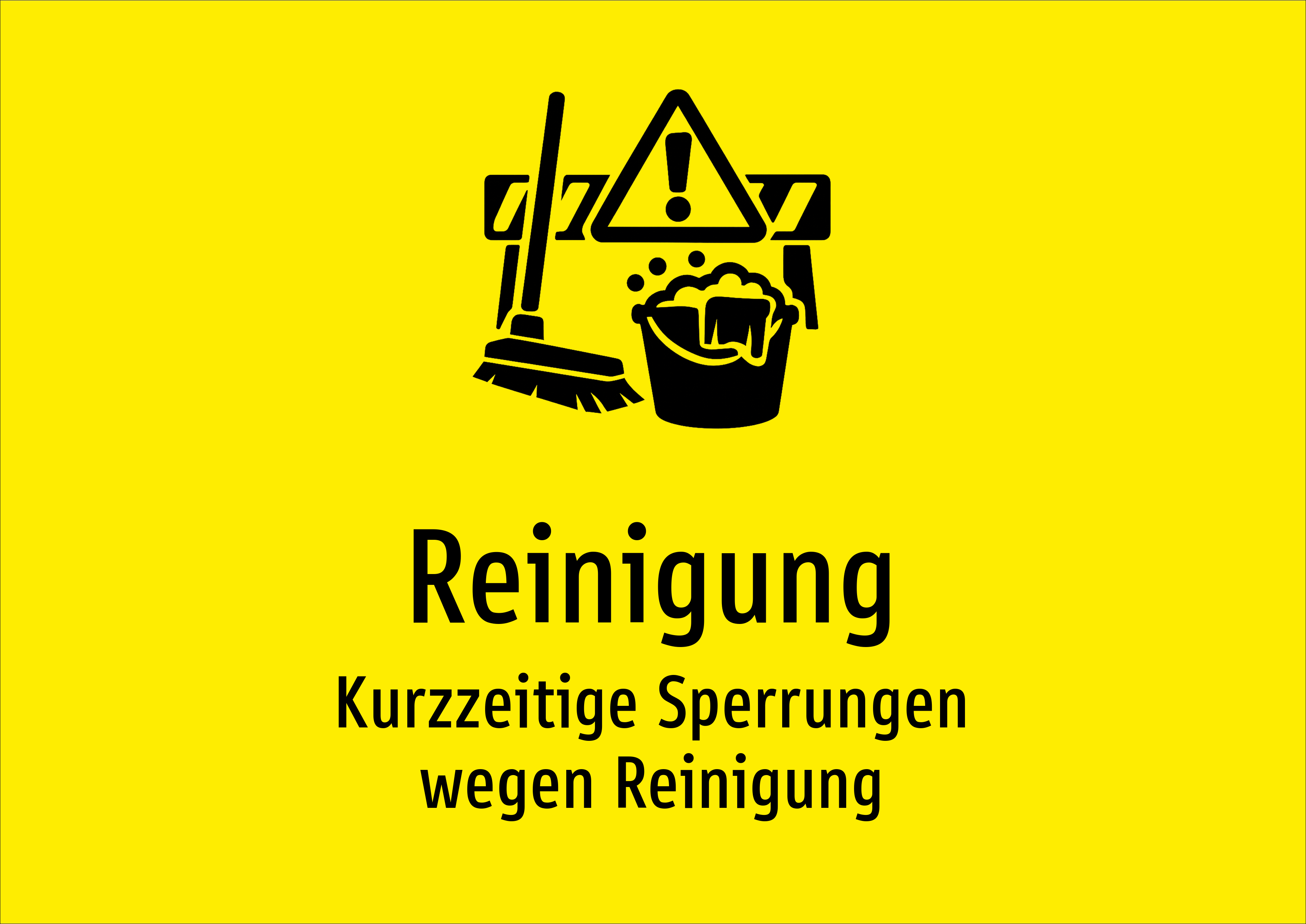 Reinigung - Kurzzeitige Sperrungen wegen Reinigung - Schild