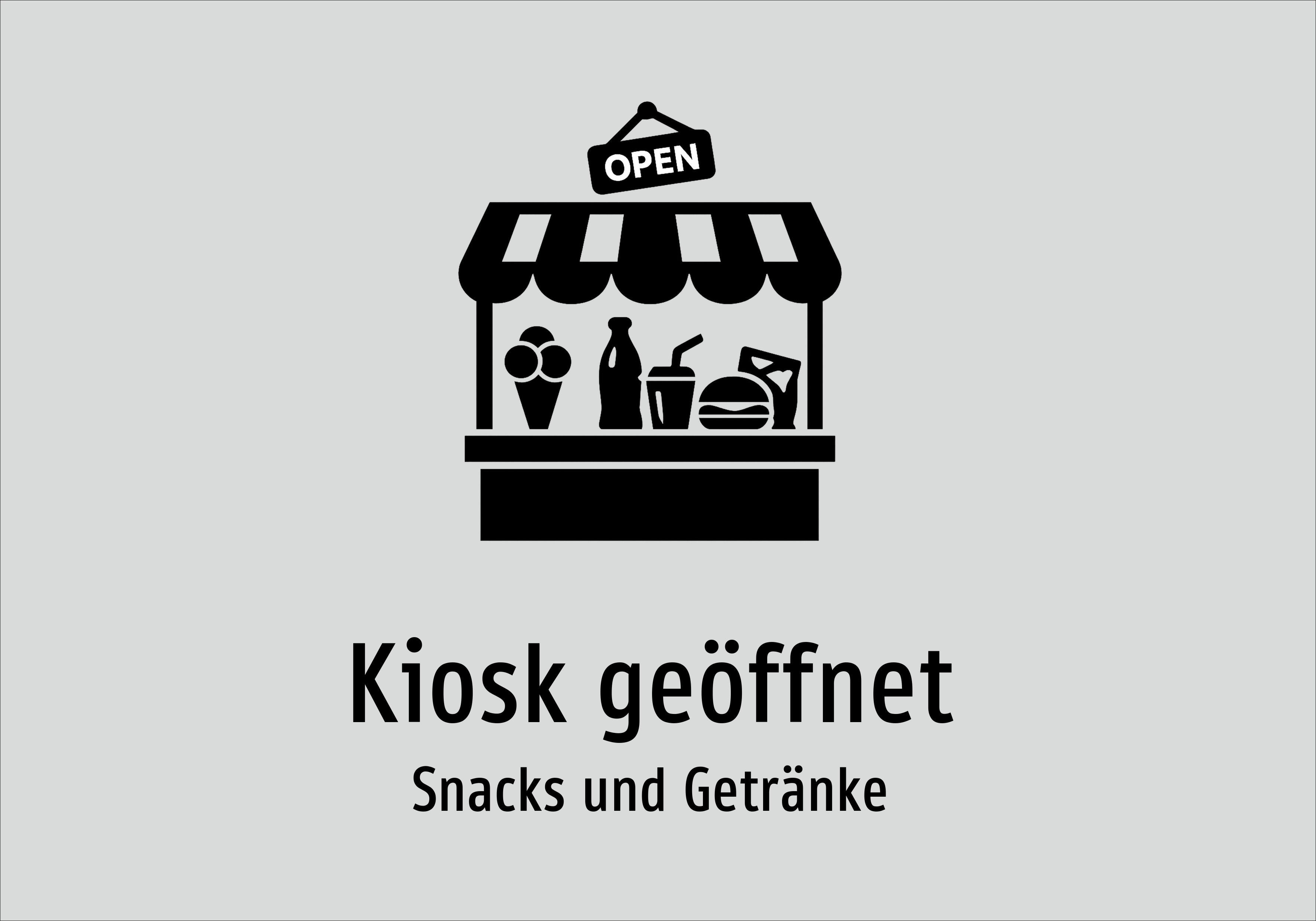 Kiosk geöffnet - Snacks und Getränke - Schild