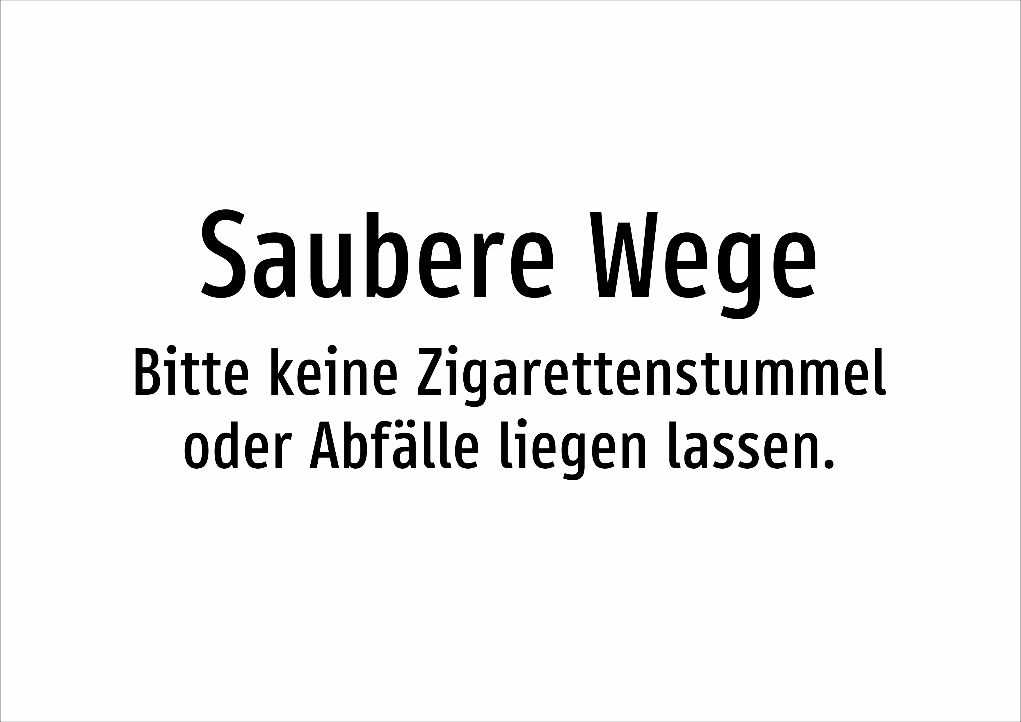 Saubere Wege - Bitte keine Zigarettenstummel oder Abfälle liegen lassen. - Schild - Produktbild 2