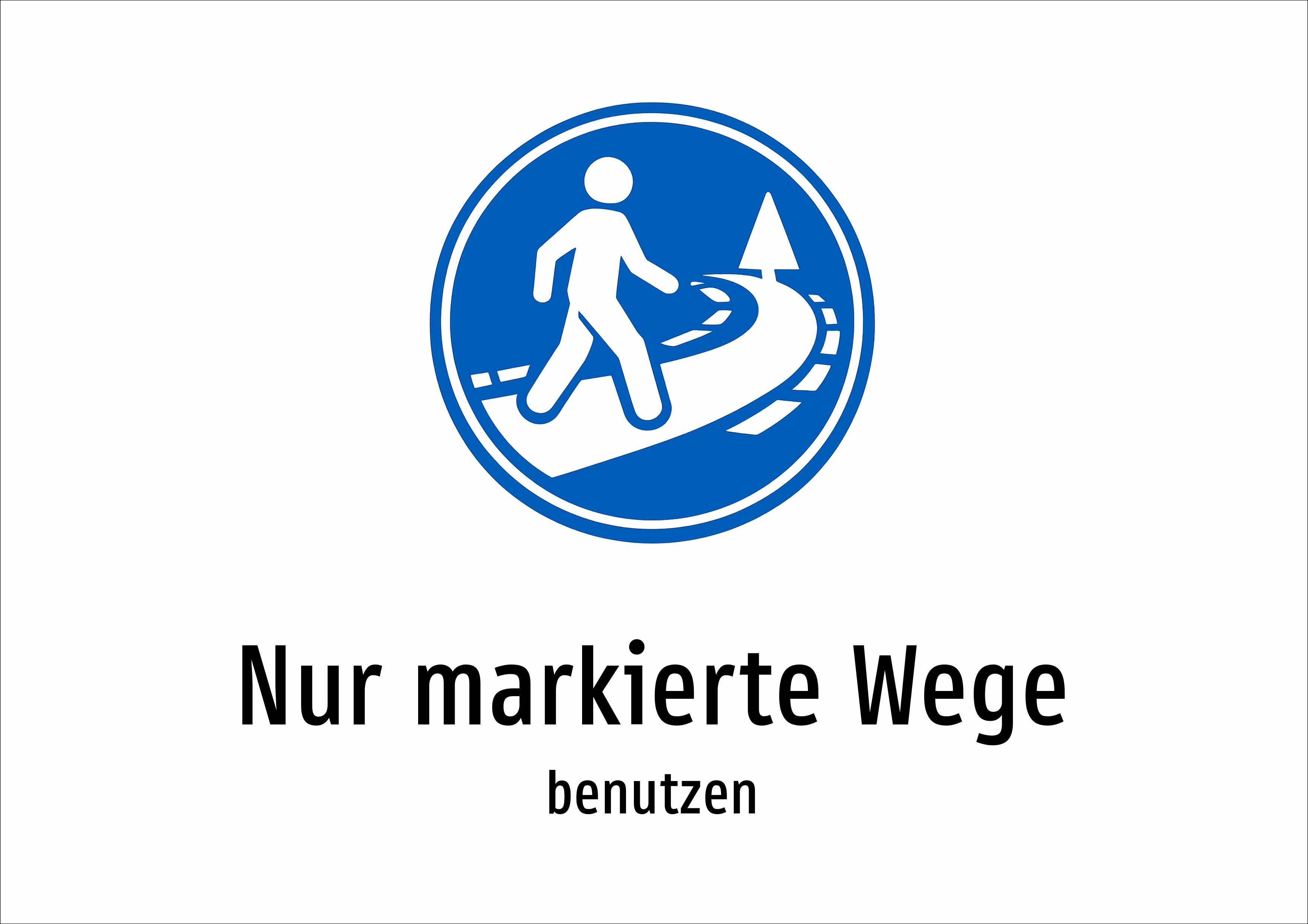 Nur markierte Wege - benutzen - Schild