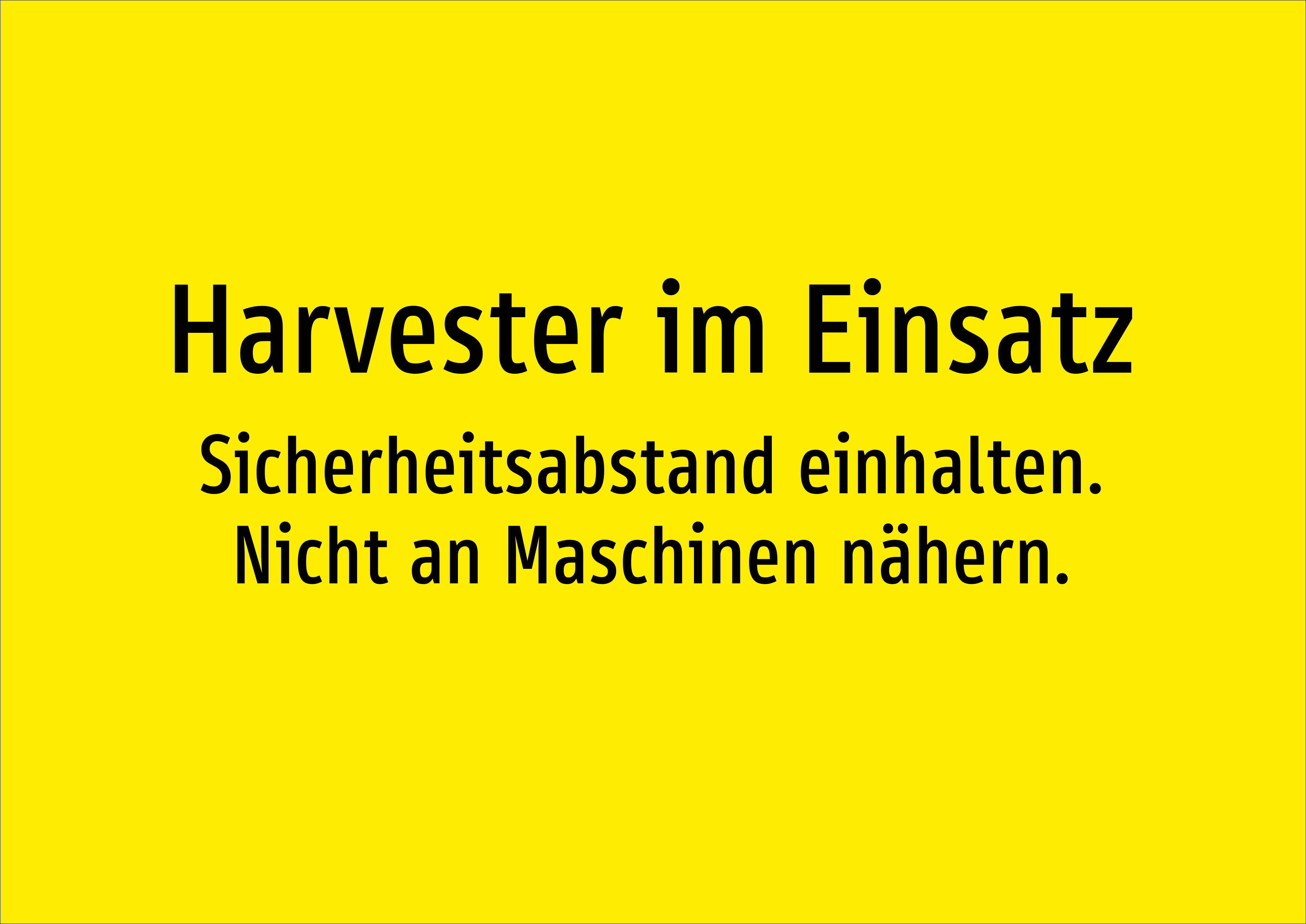 Harvester im Einsatz - Sicherheitsabstand einhalten. Nicht an Maschinen nähern. - Schild - Produktbild 2