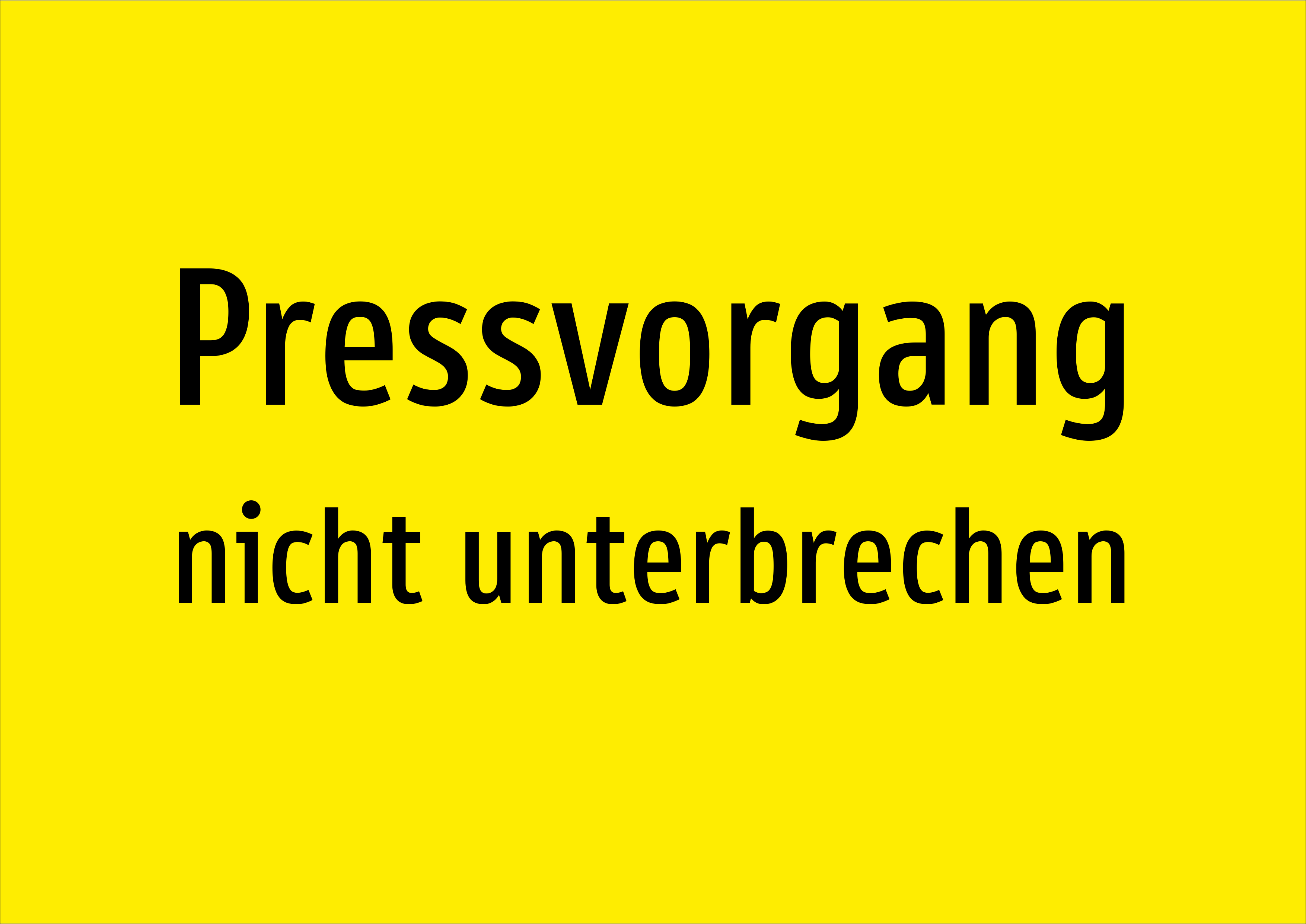 Pressvorgang - nicht unterbrechen - Schild - Produktbild 2