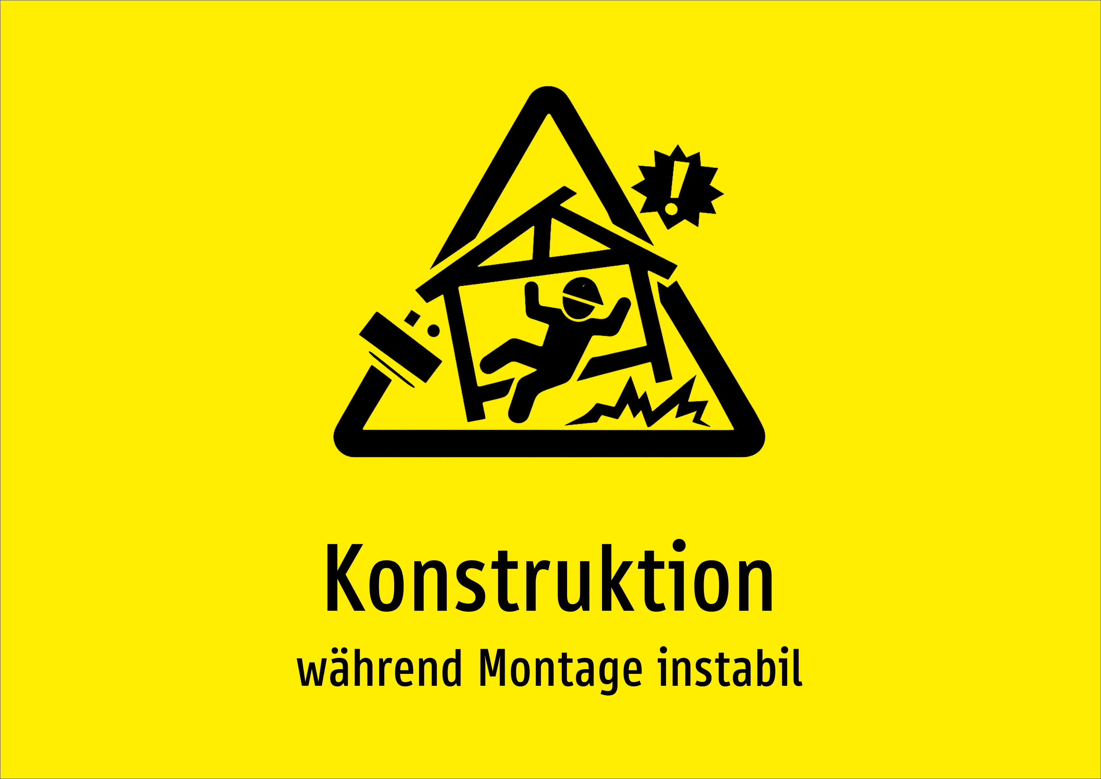 Konstruktion - während Montage instabil - Schild