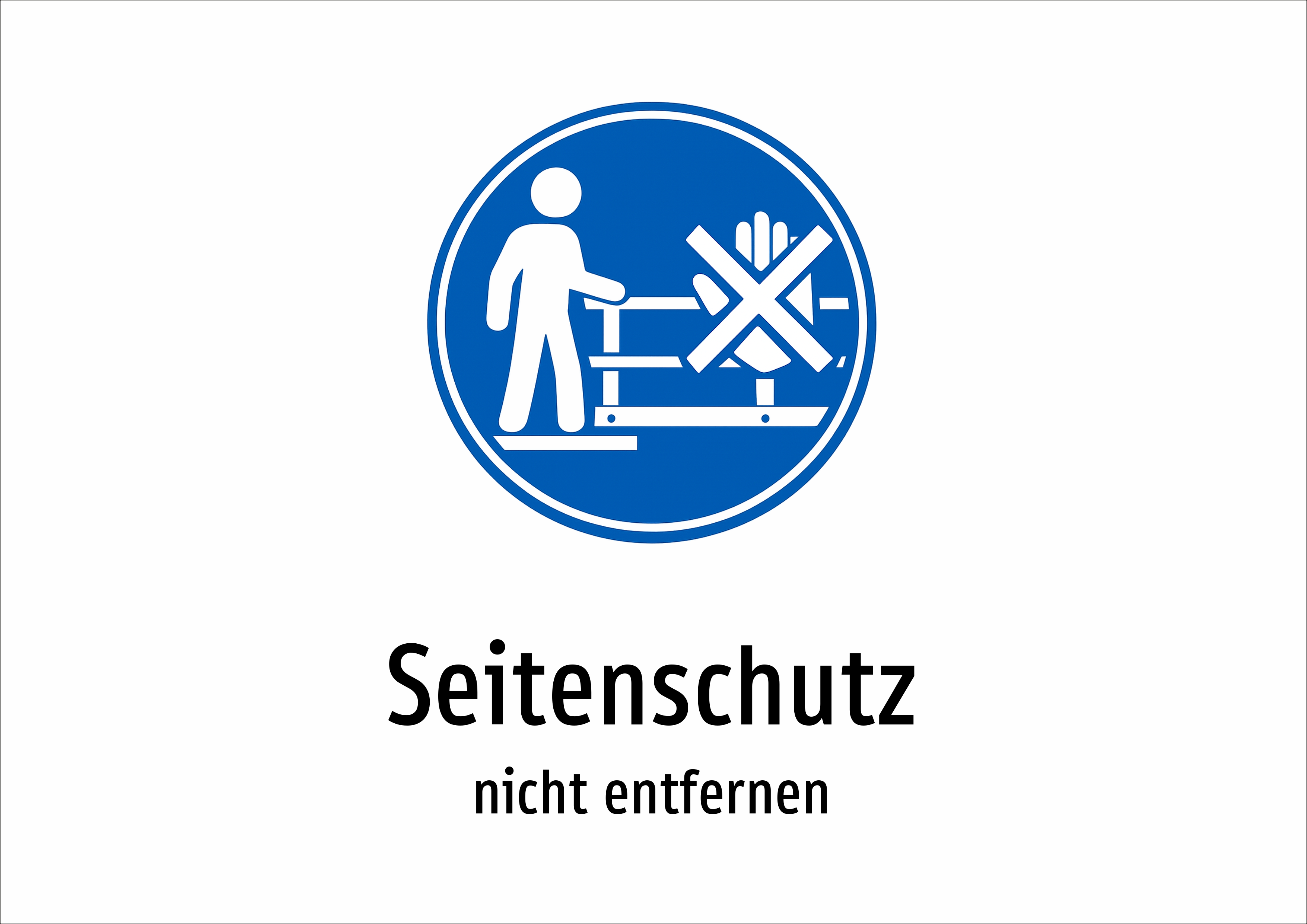 Seitenschutz - nicht entfernen - Schild