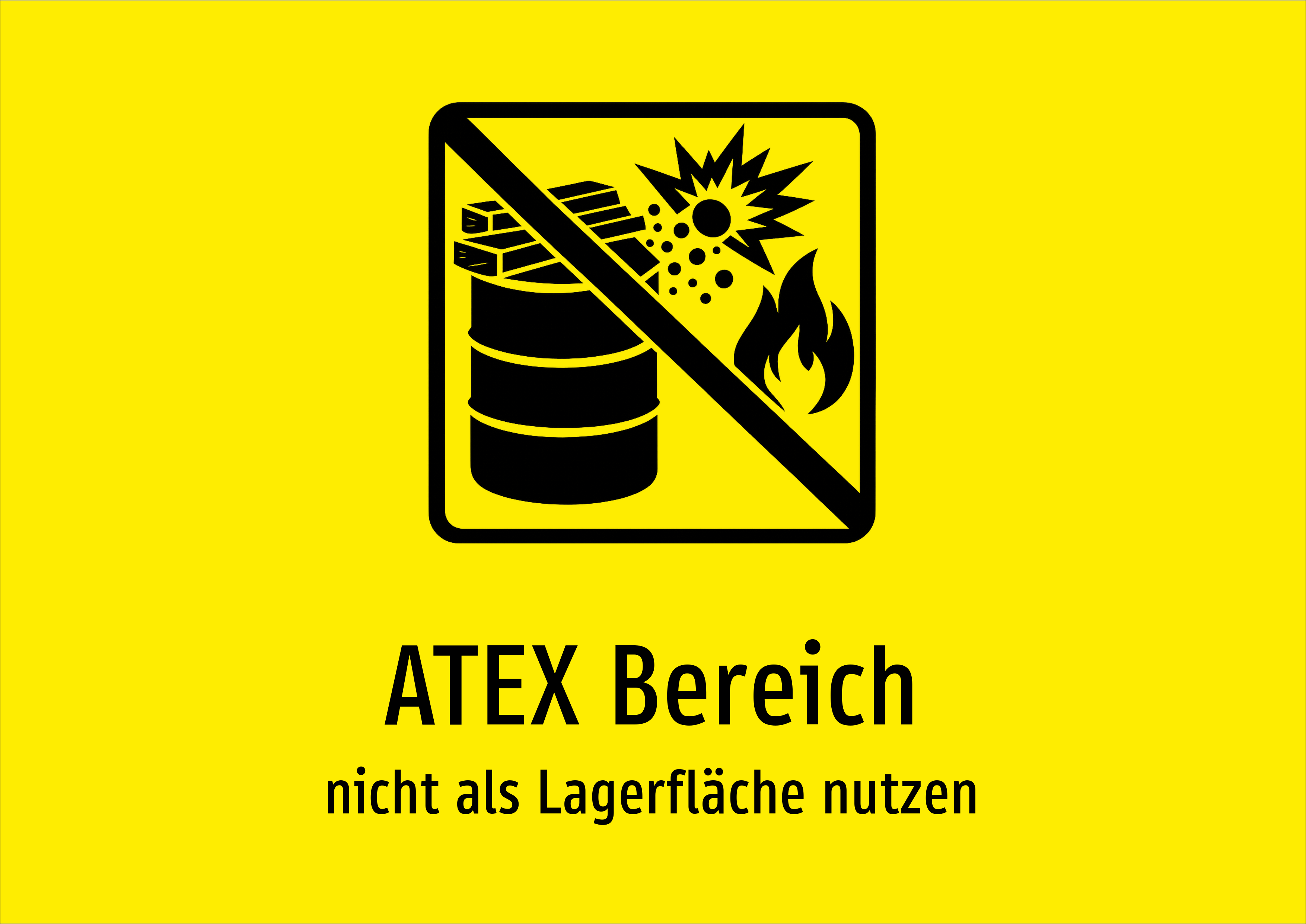 ATEX Bereich - nicht als Lagerfläche nutzen - Schild