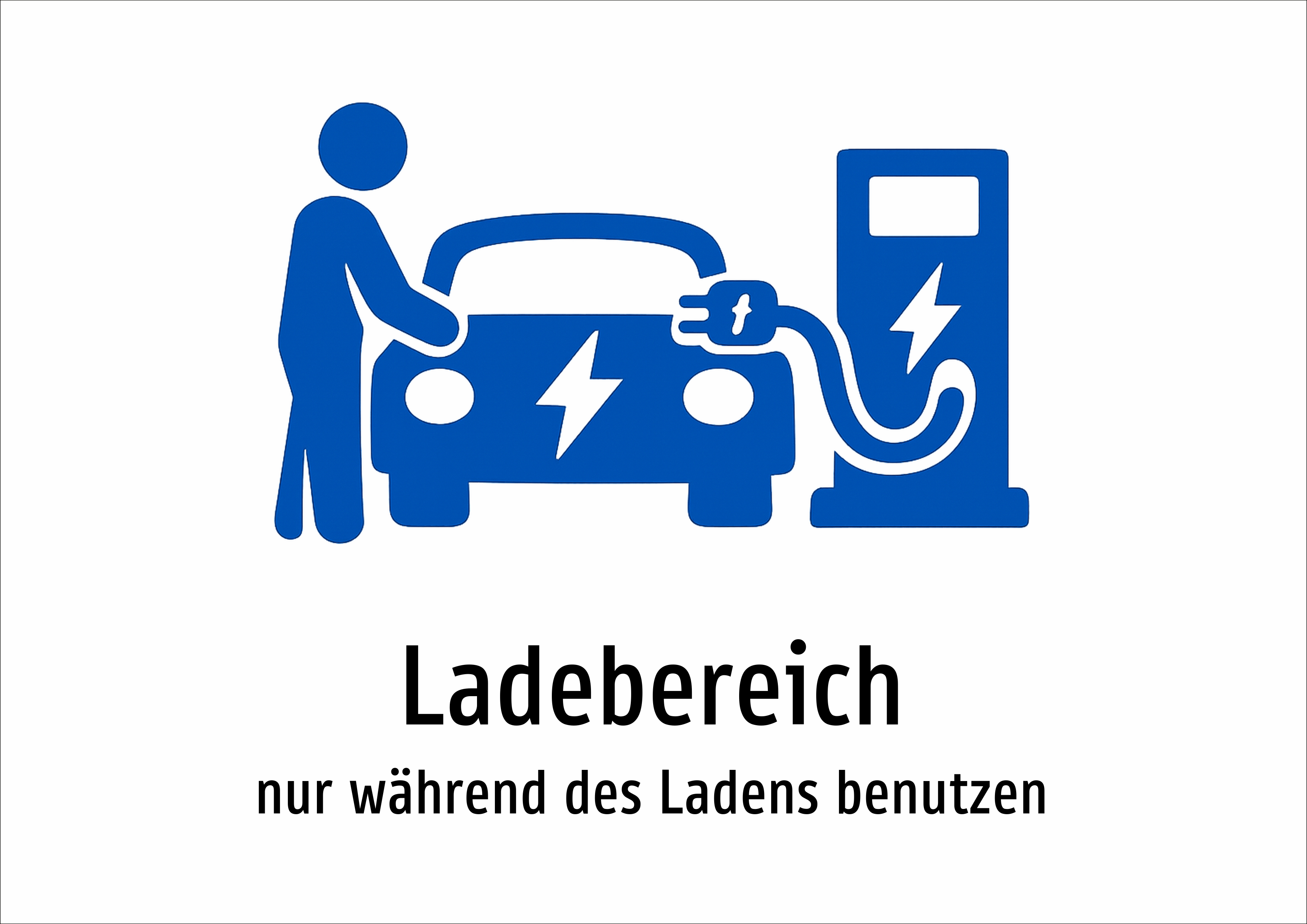 Ladebereich - nur während des Ladens benutzen - Schild