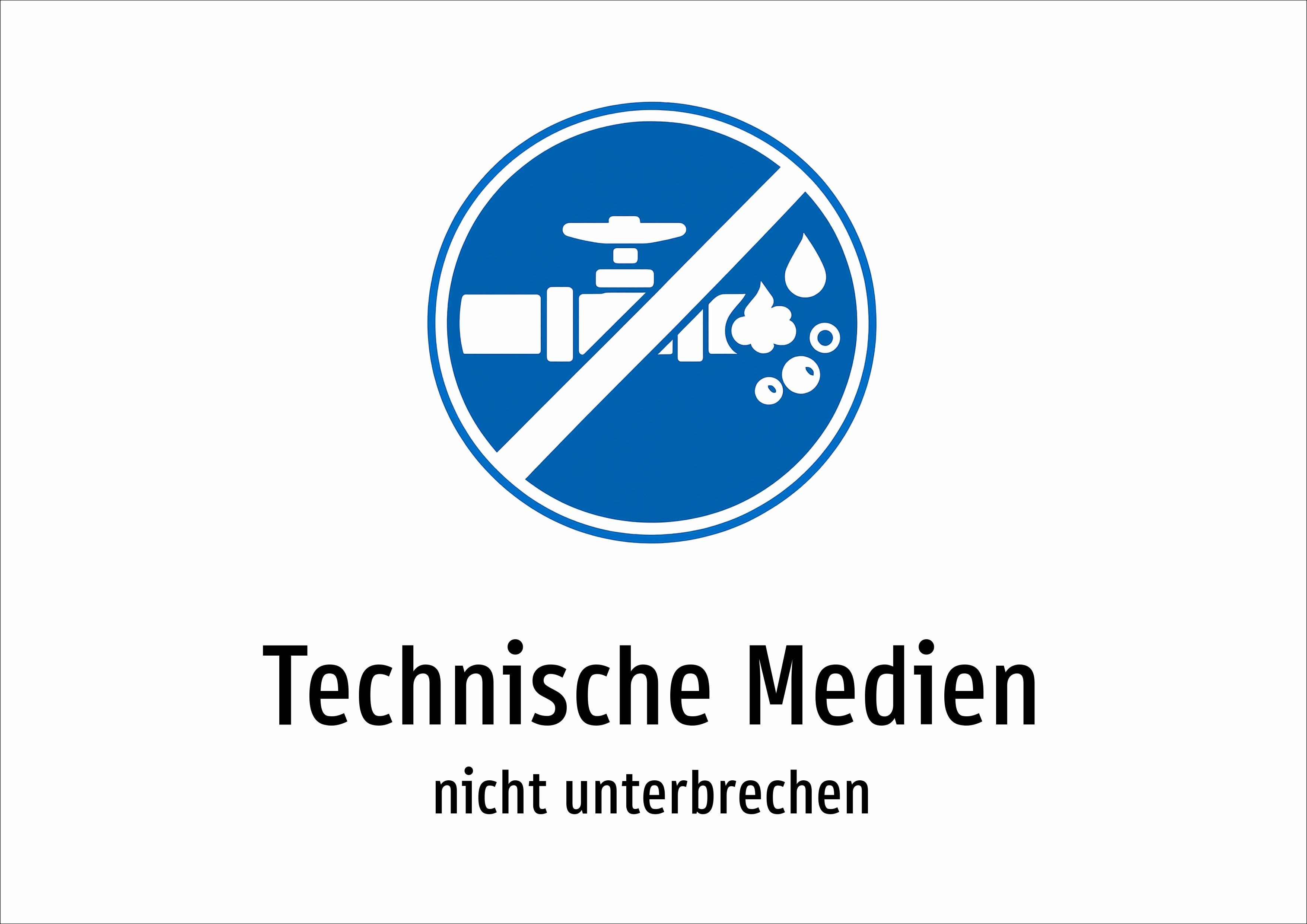 Technische Medien - nicht unterbrechen - Schild