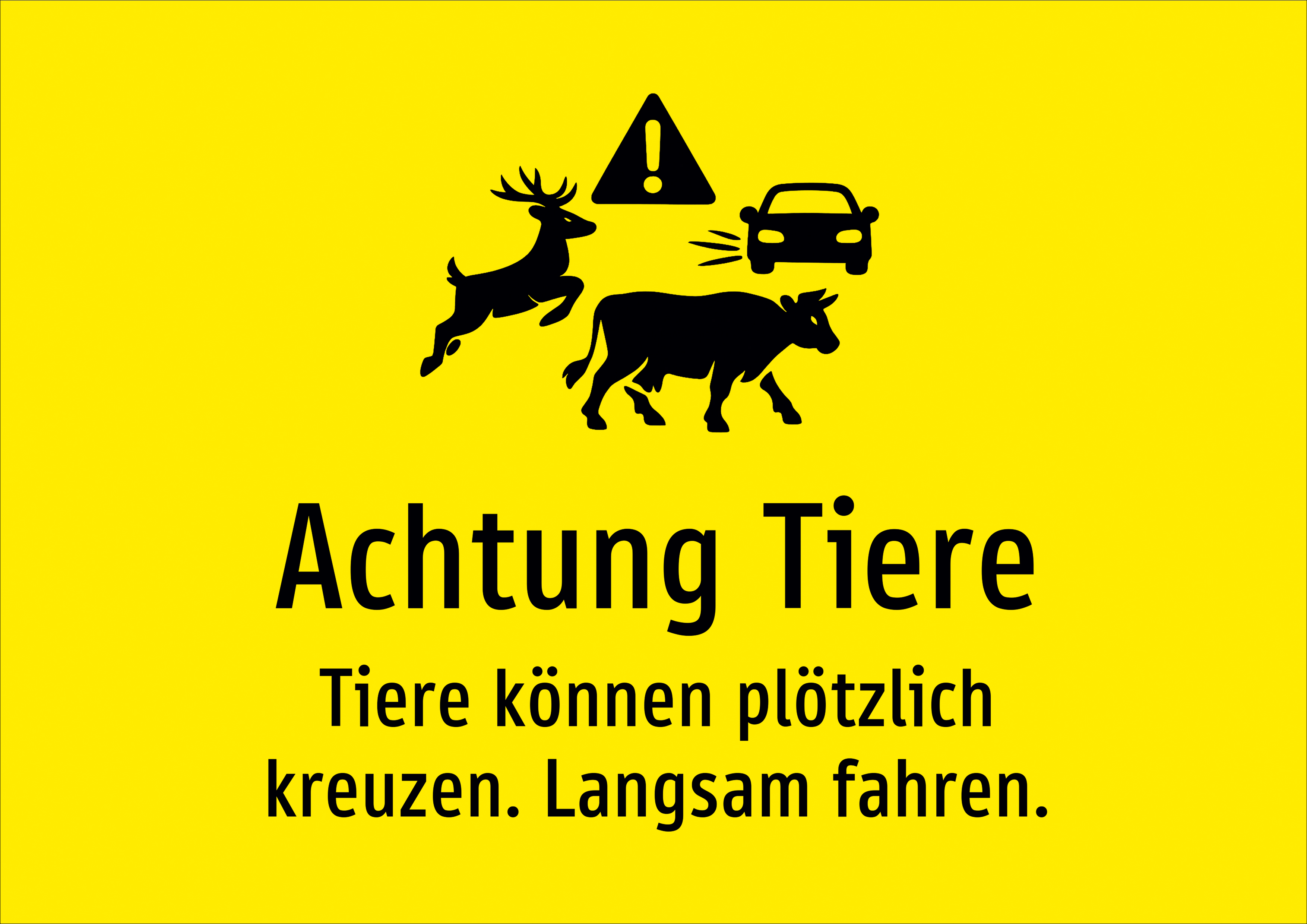 Achtung Tiere - Tiere können plötzlich kreuzen. Langsam fahren. - Schild