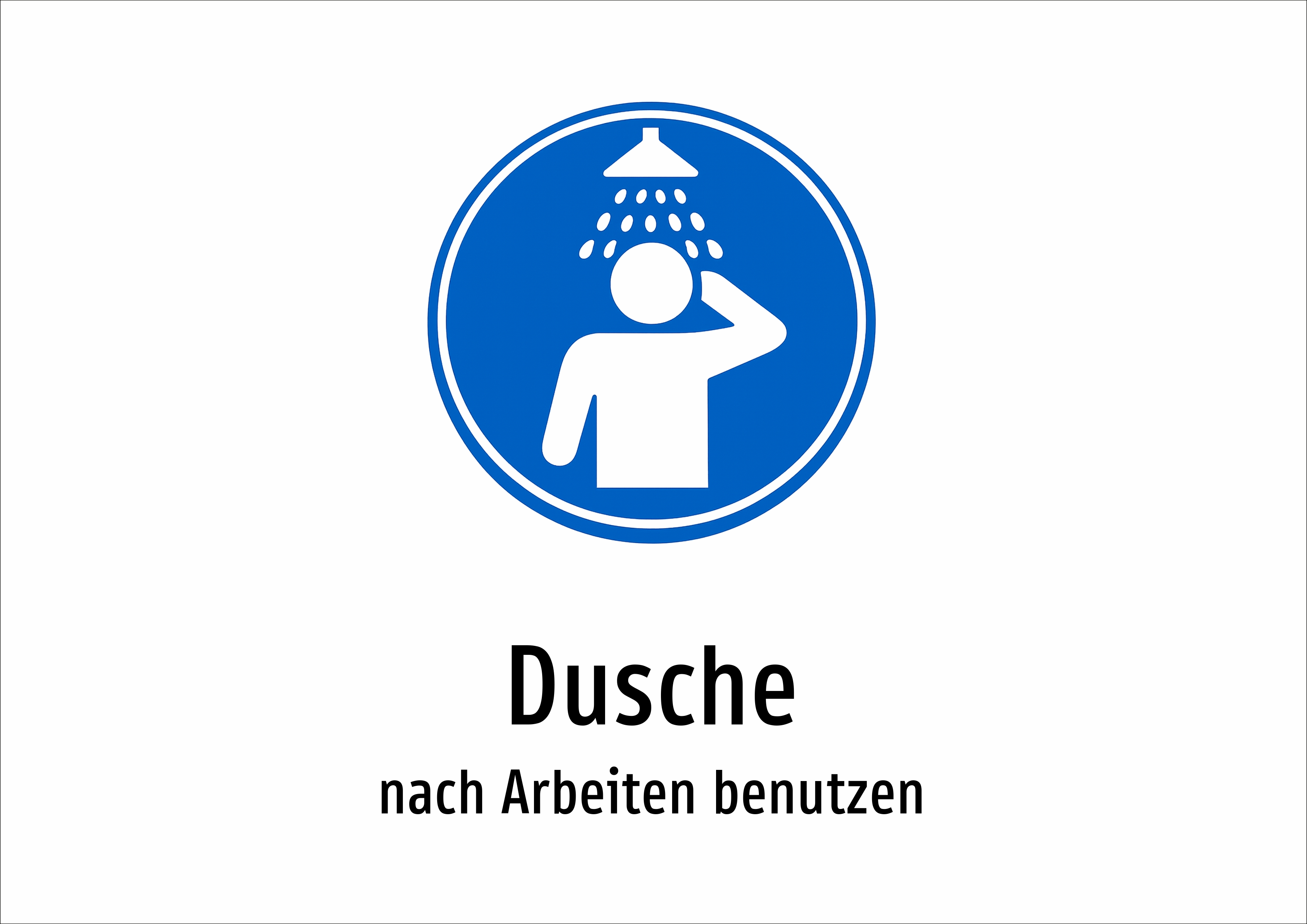 Dusche - nach Arbeiten benutzen - Schild