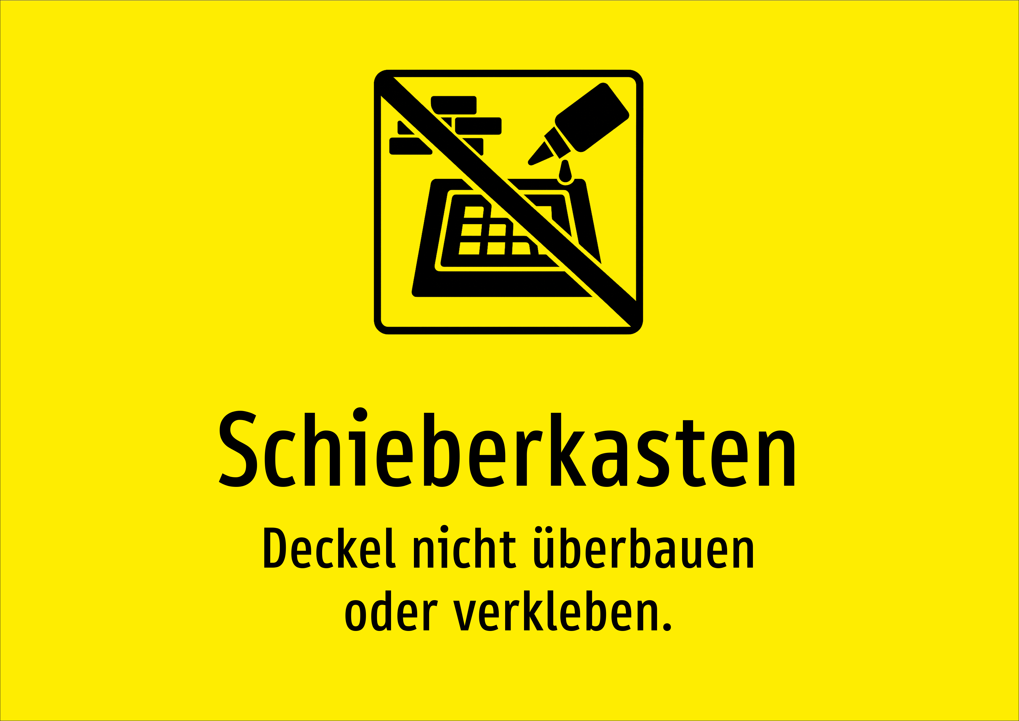 Schieberkasten - Deckel nicht überbauen oder verkleben. - Schild