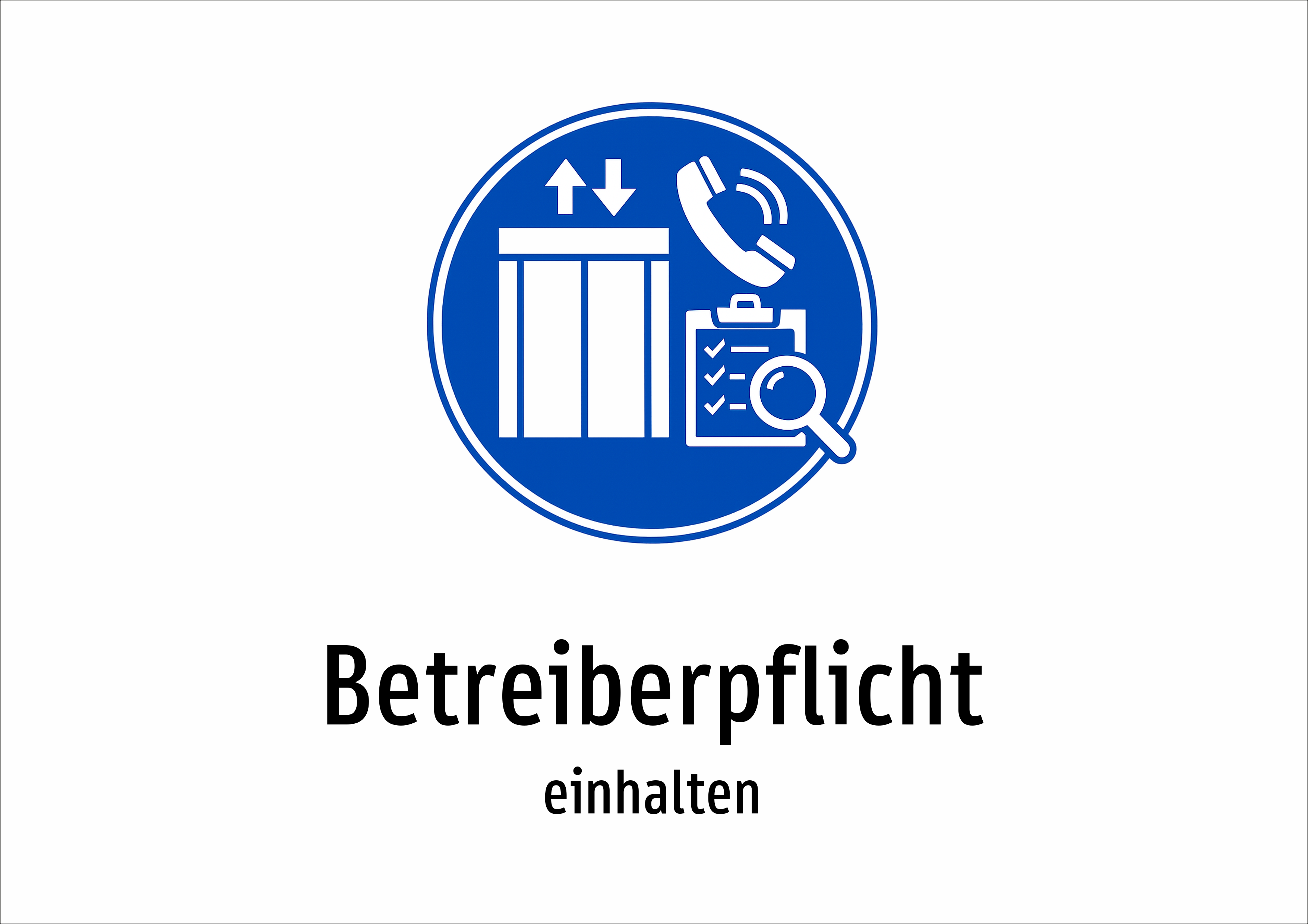 Betreiberpflicht - einhalten - Schild