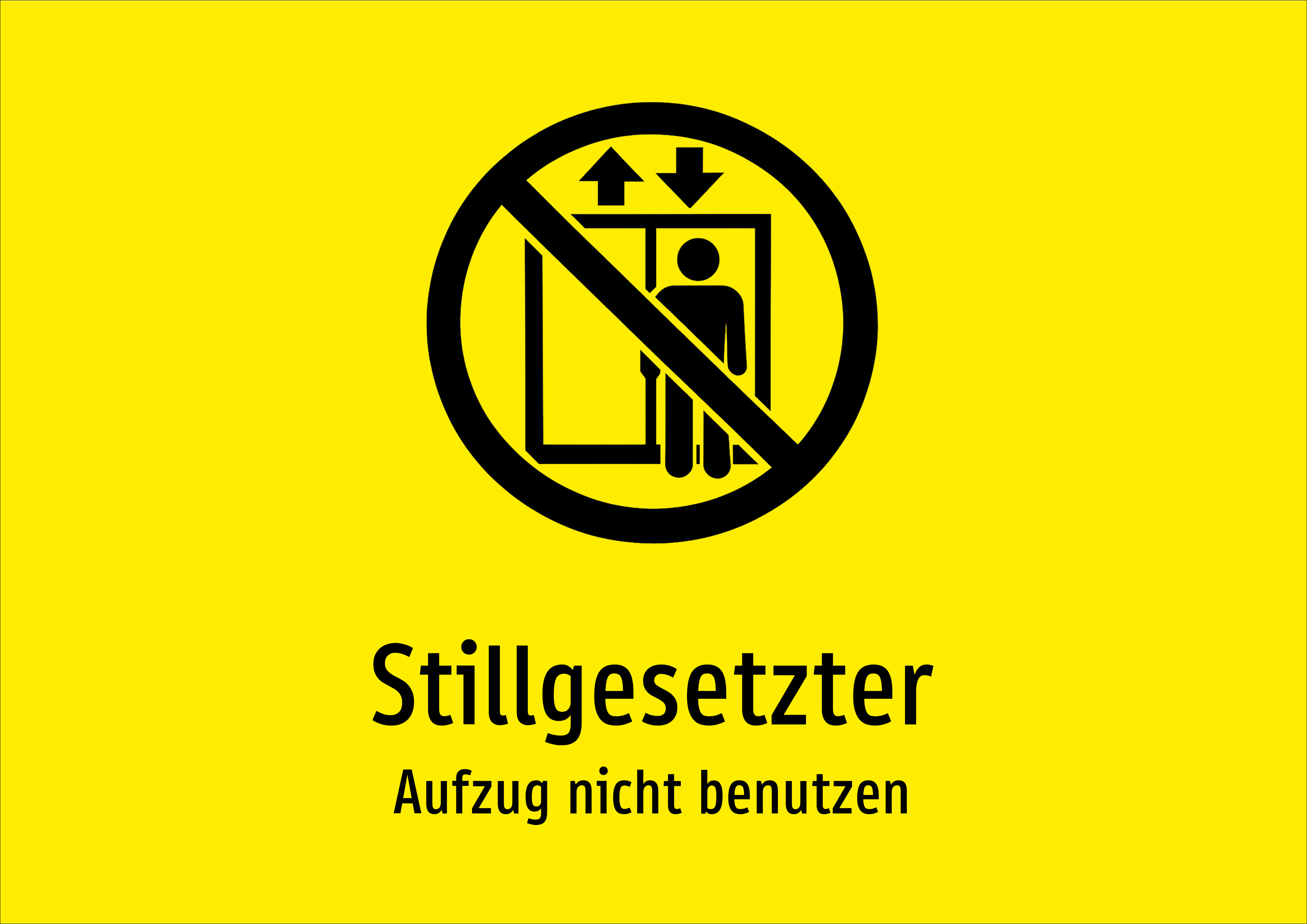 Stillgesetzter - Aufzug nicht benutzen - Schild