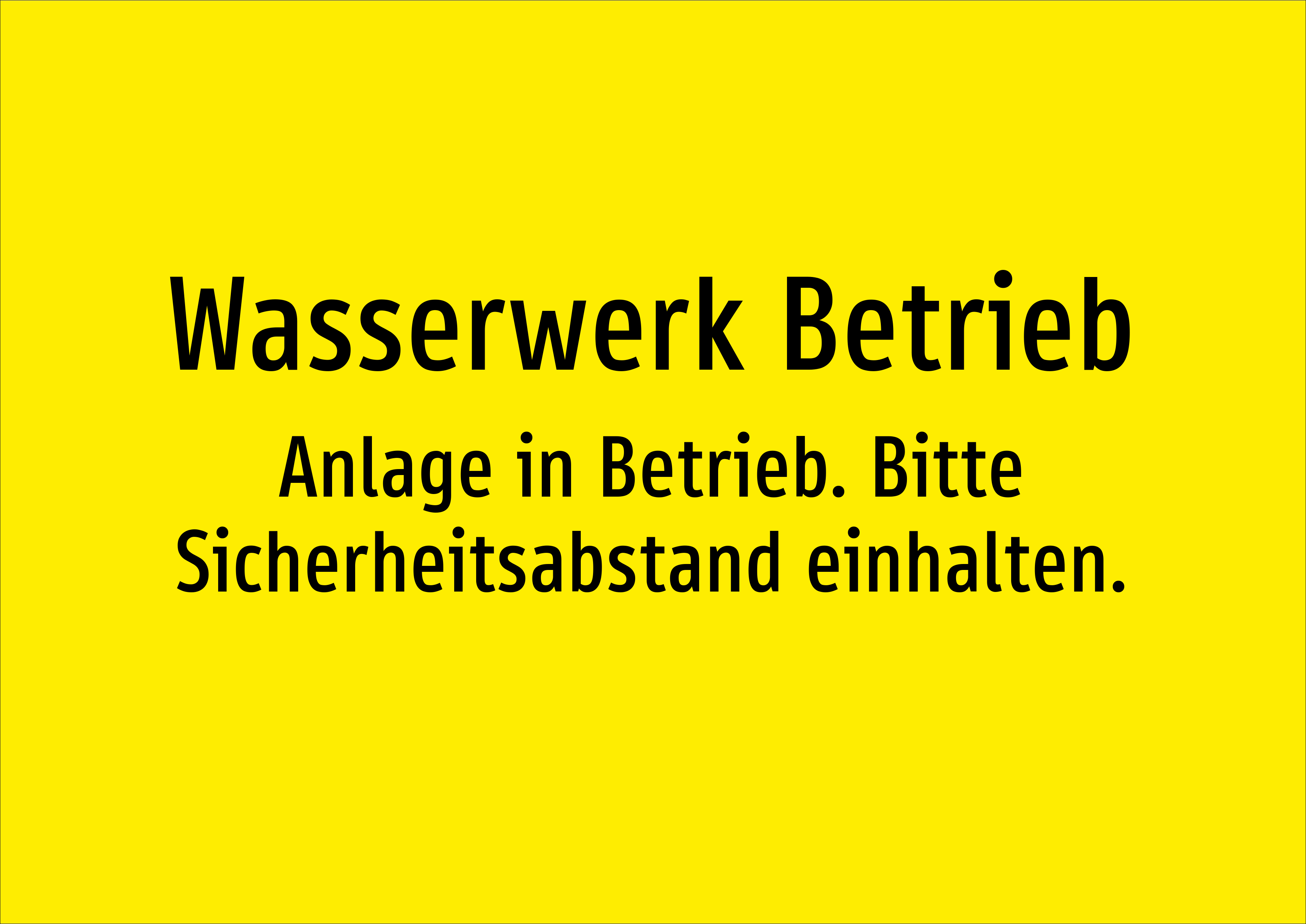Wasserwerk Betrieb - Anlage in Betrieb. Bitte Sicherheitsabstand einhalten. - Schild - Produktbild 2