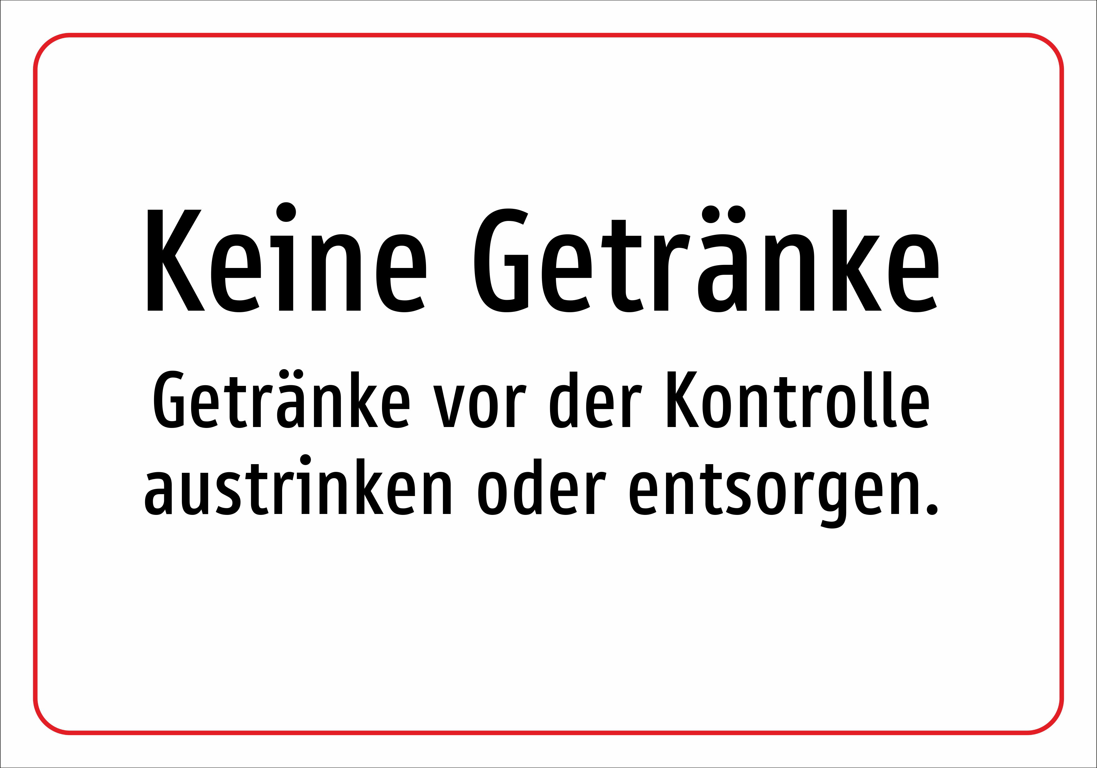 Keine Getränke - Getränke vor der Kontrolle austrinken oder entsorgen. - Schild - Produktbild 2