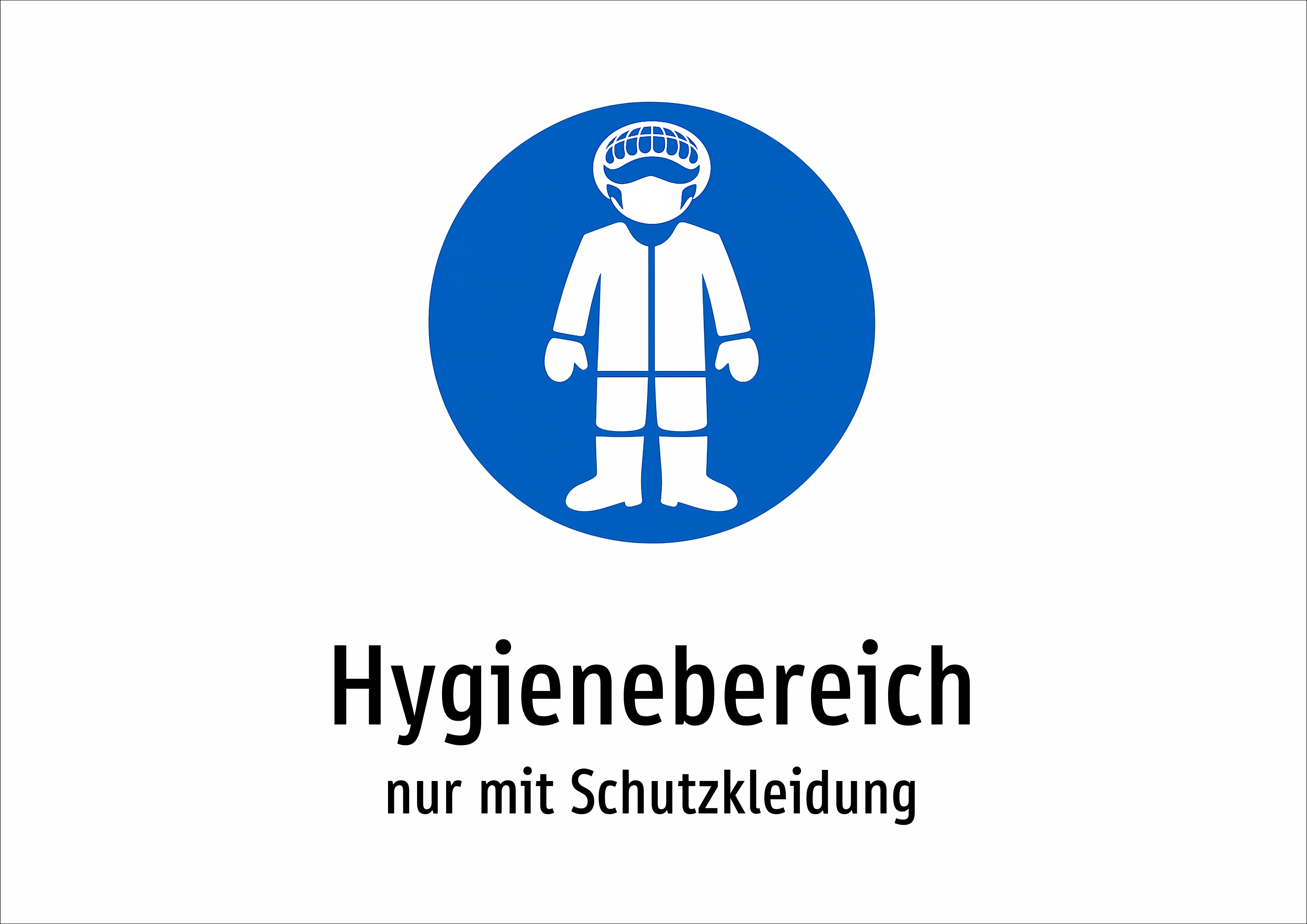 Hygienebereich - nur mit Schutzkleidung - Schild