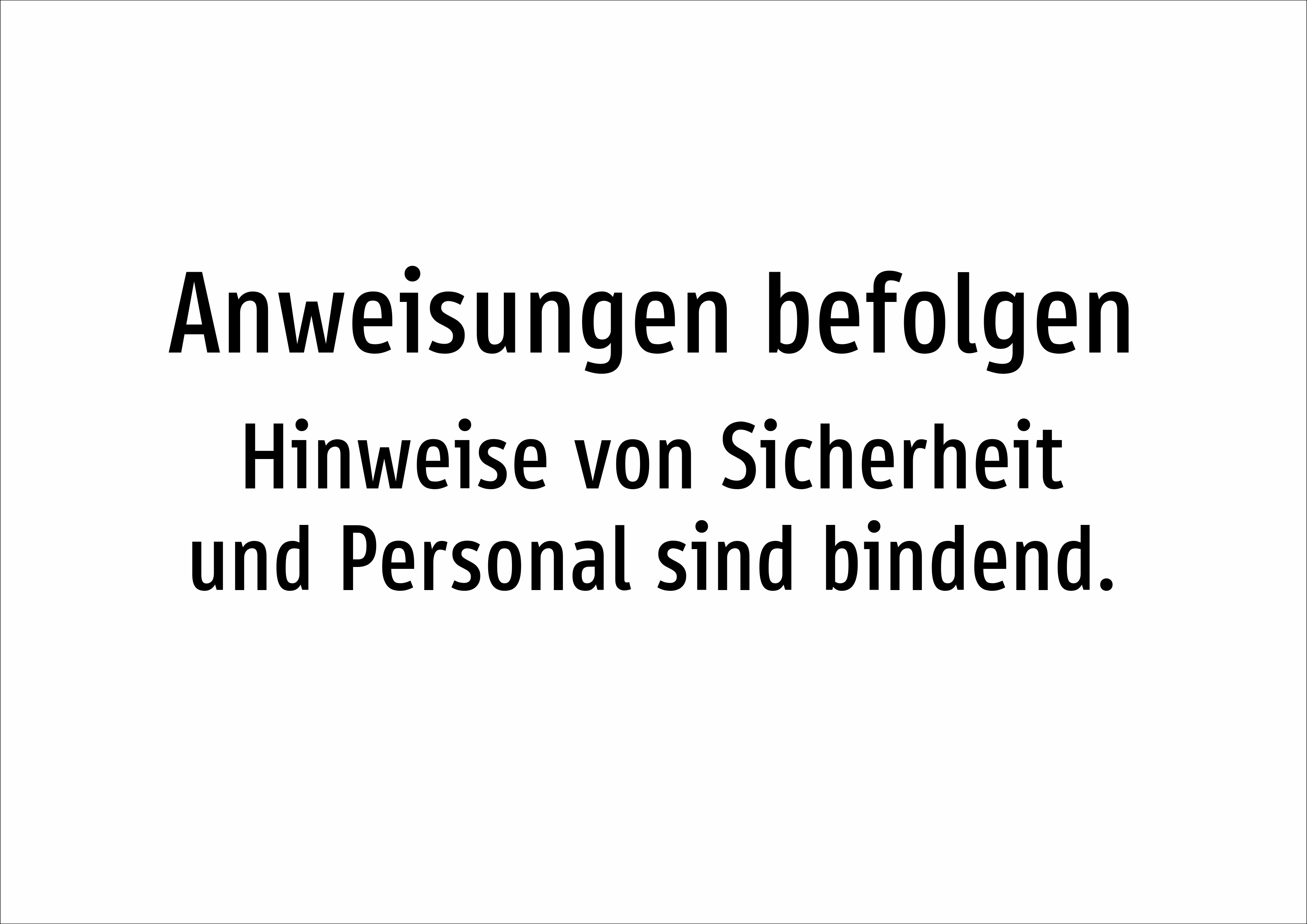 Anweisungen befolgen - Hinweise von Sicherheit und Personal sind bindend. - Schild - Produktbild 2