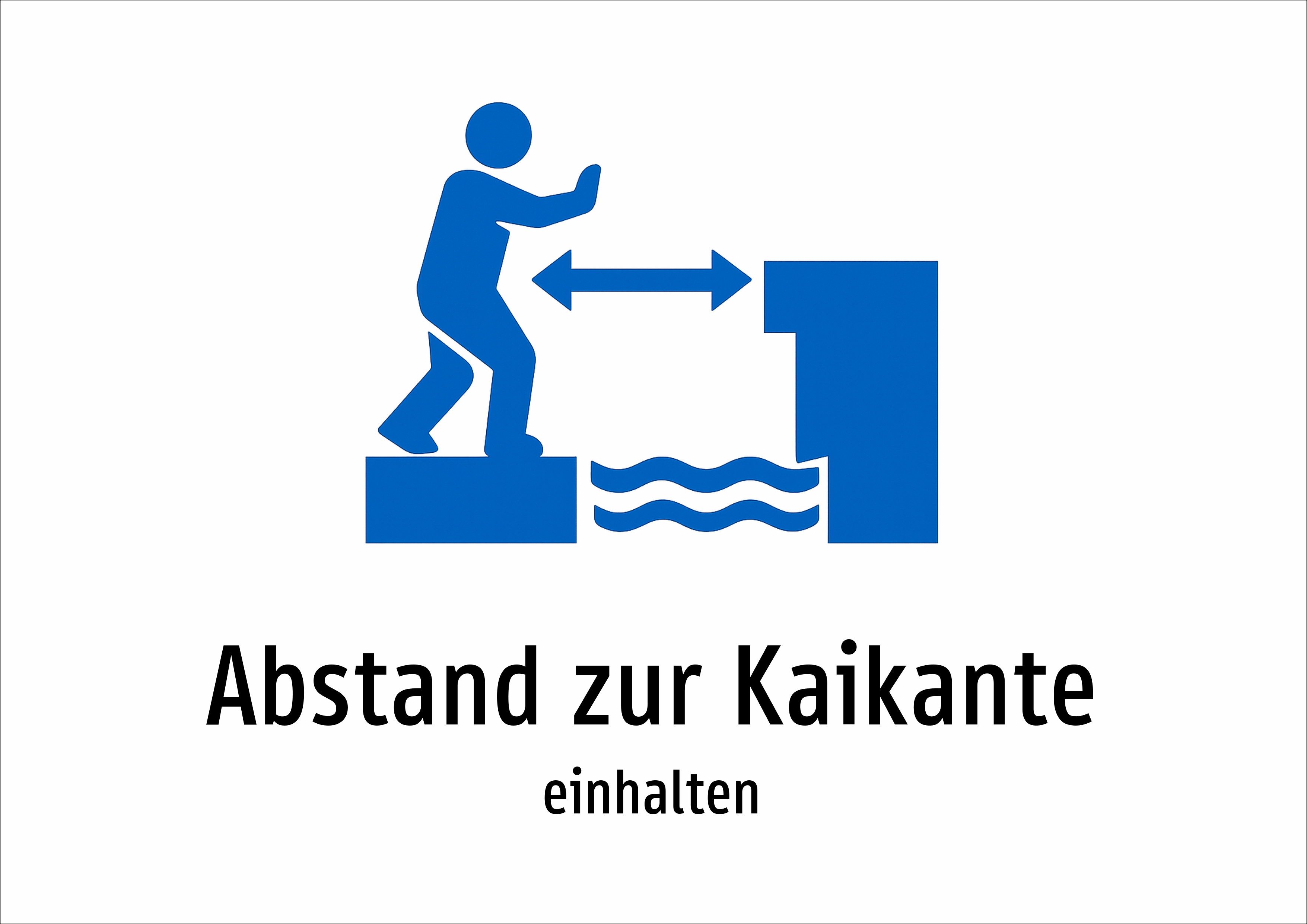Abstand zur Kaikante - einhalten - Schild