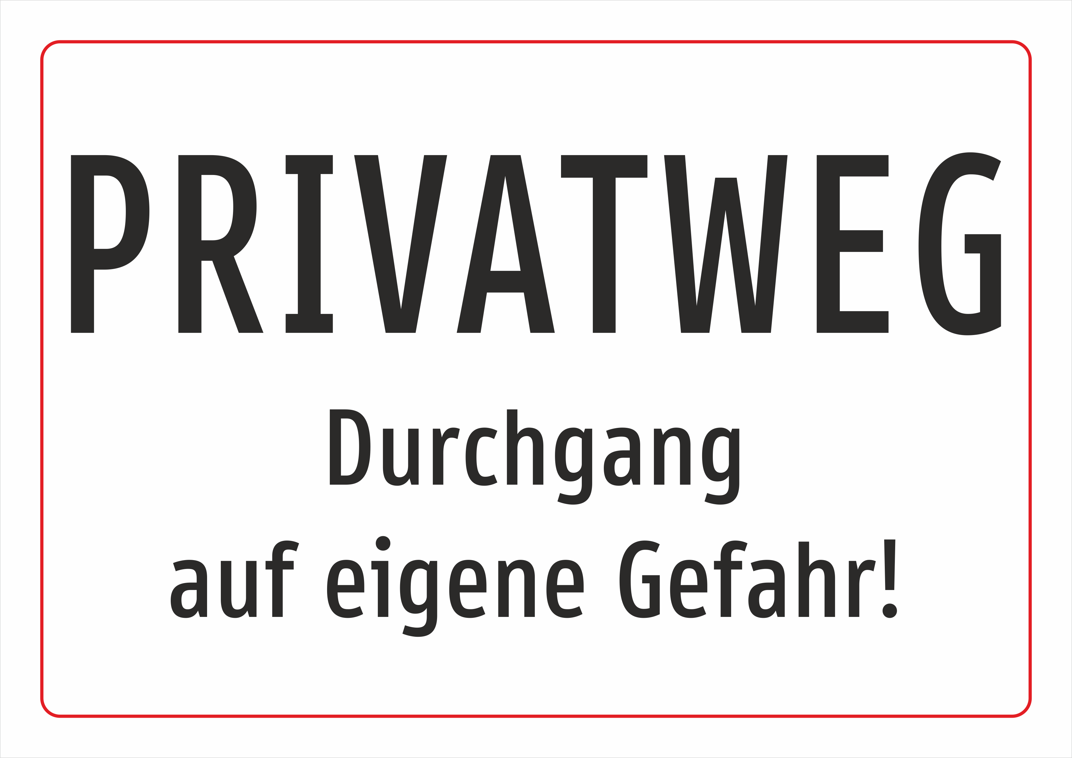 Privatweg Durchgang auf eigene Gefahr - Schild